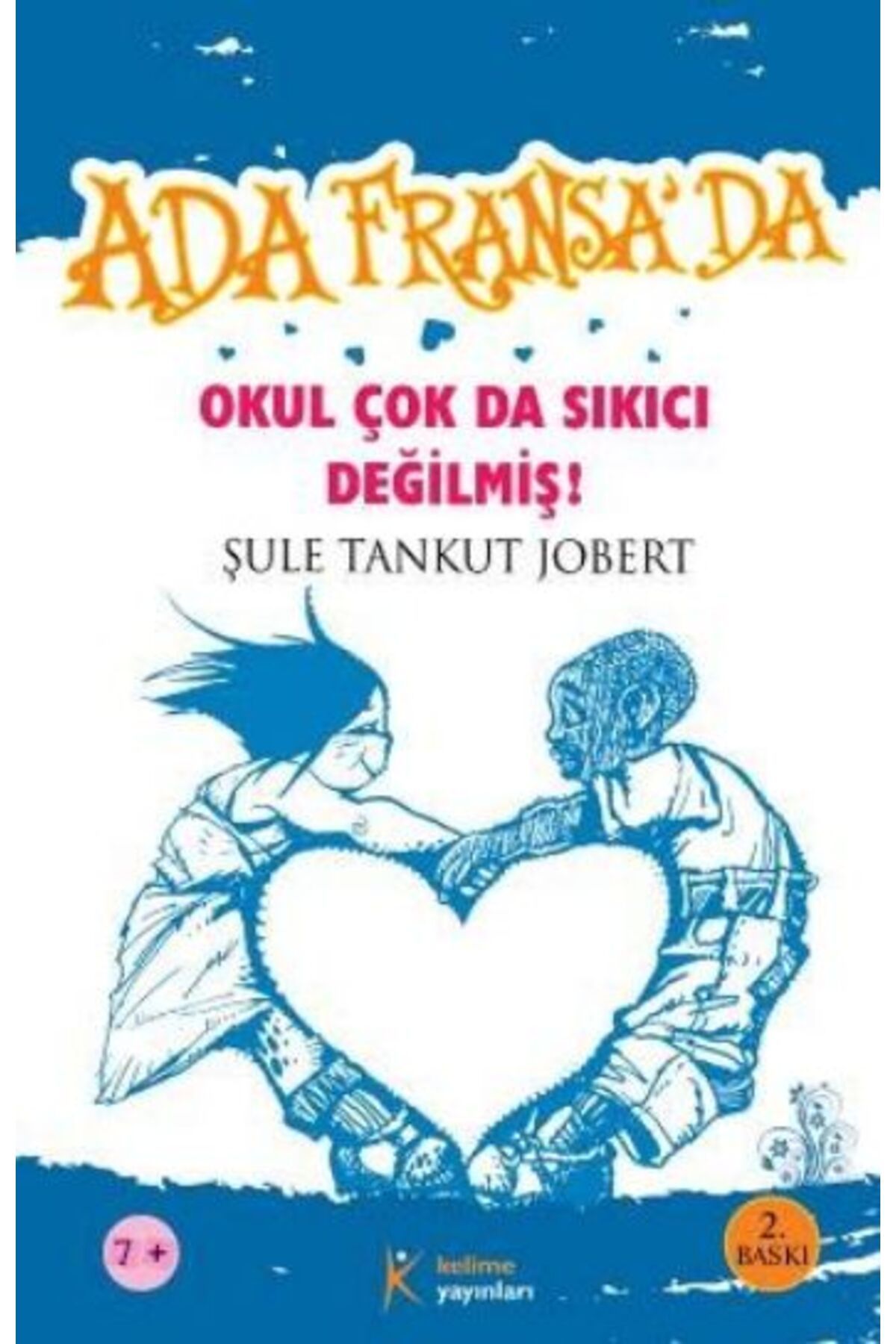Hak Yayınları Ada Fransa da - Okul Çok da Sıkıcı Değilmiş