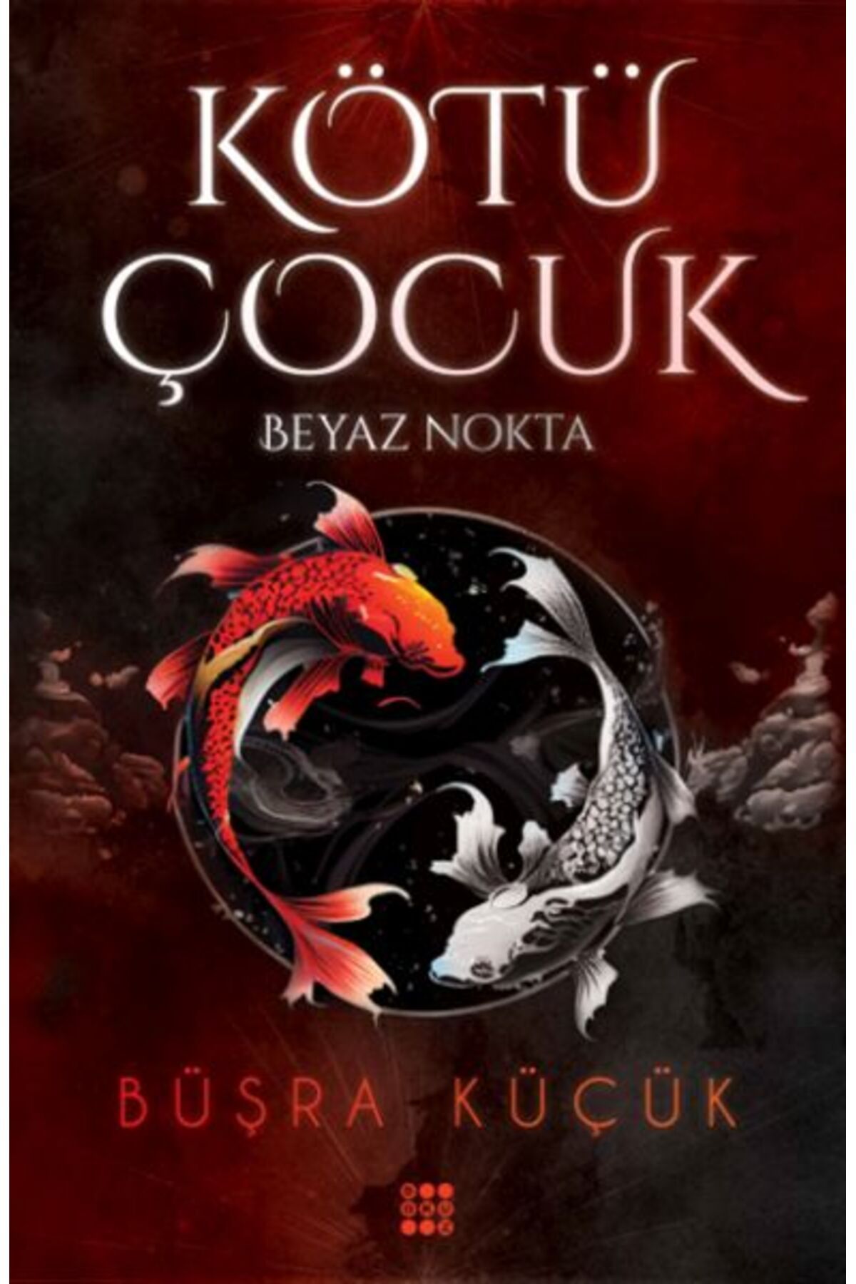 Dokuz Yayınları Kötü Çocuk 1 – Beyaz Nokta