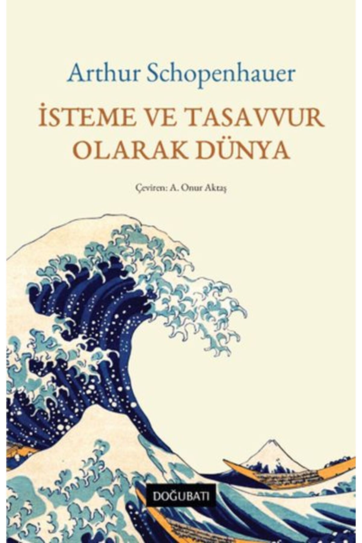 Doğu Batı Yayınları İsteme ve Tasavvur Olarak Dünya
