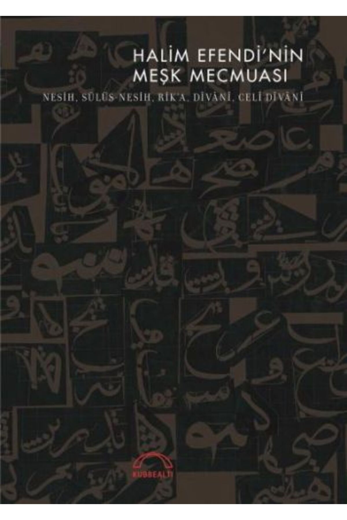 Kubbealtı Neşriyatı Yayıncılık Halim Efendi'nin Meşk Mecmuası
