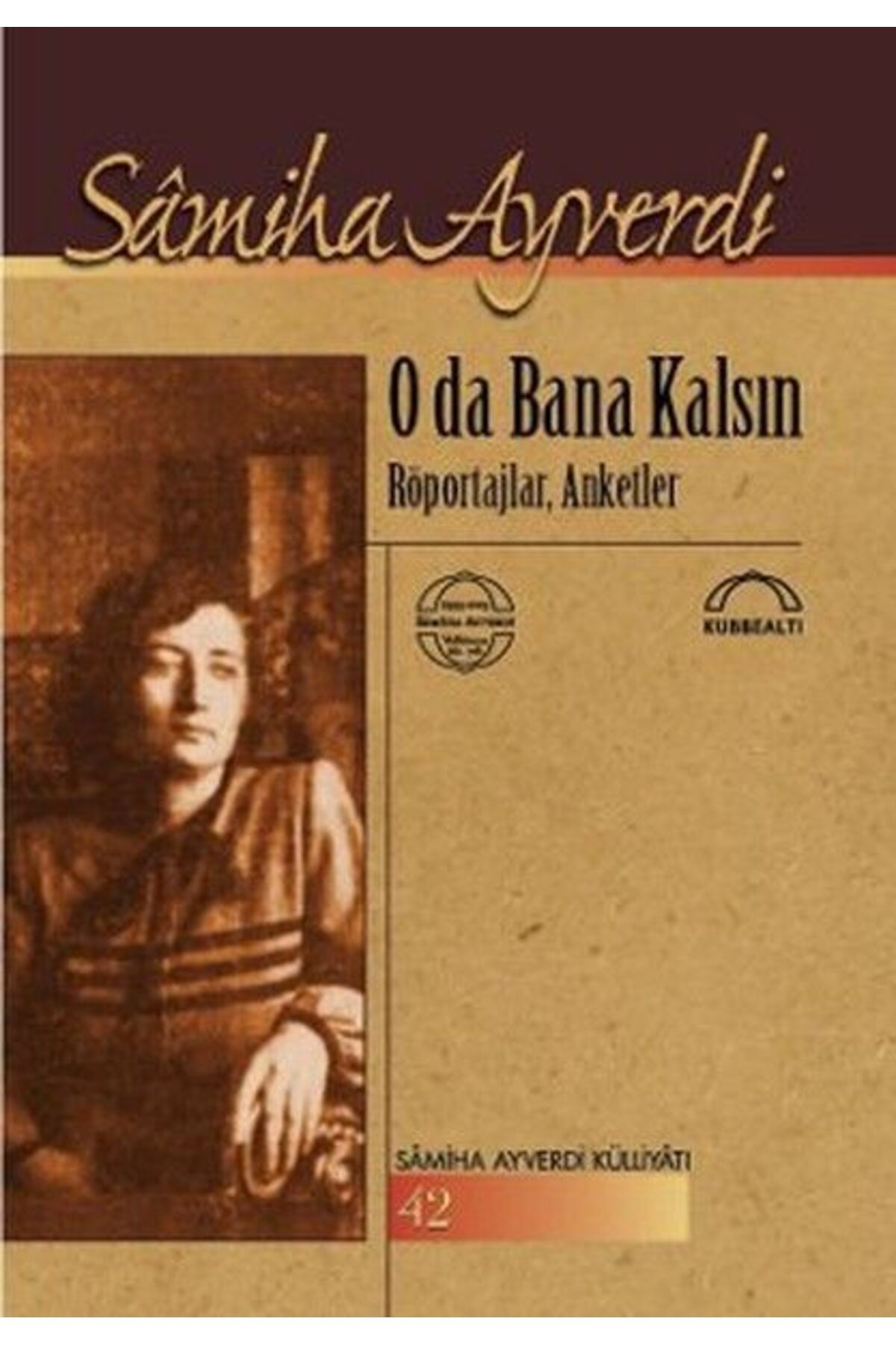 Kubbealtı Neşriyatı Yayıncılık O da Bana Kalsın