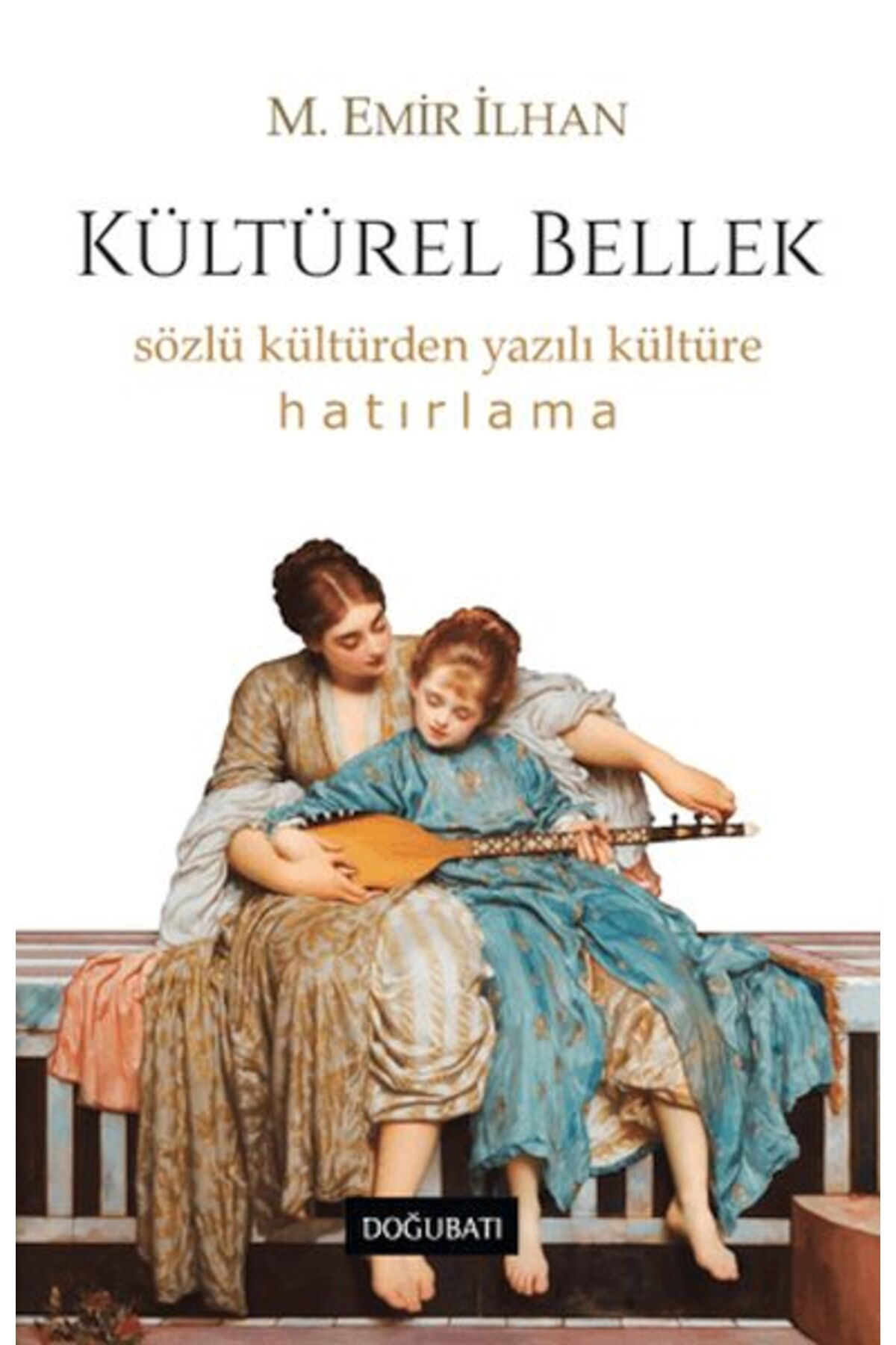 Doğu Batı Yayınları Kültürel Bellek