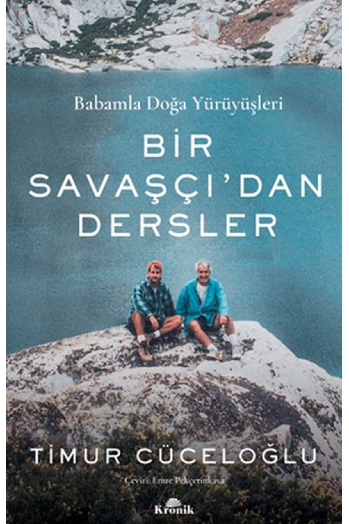 Kronik Kitap Bir Savaşçı’dan Dersler