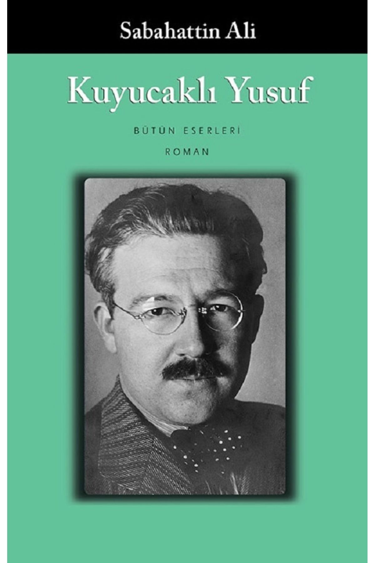 Bloomsbury Kuyucaklı Yusuf - Sabahattin Ali