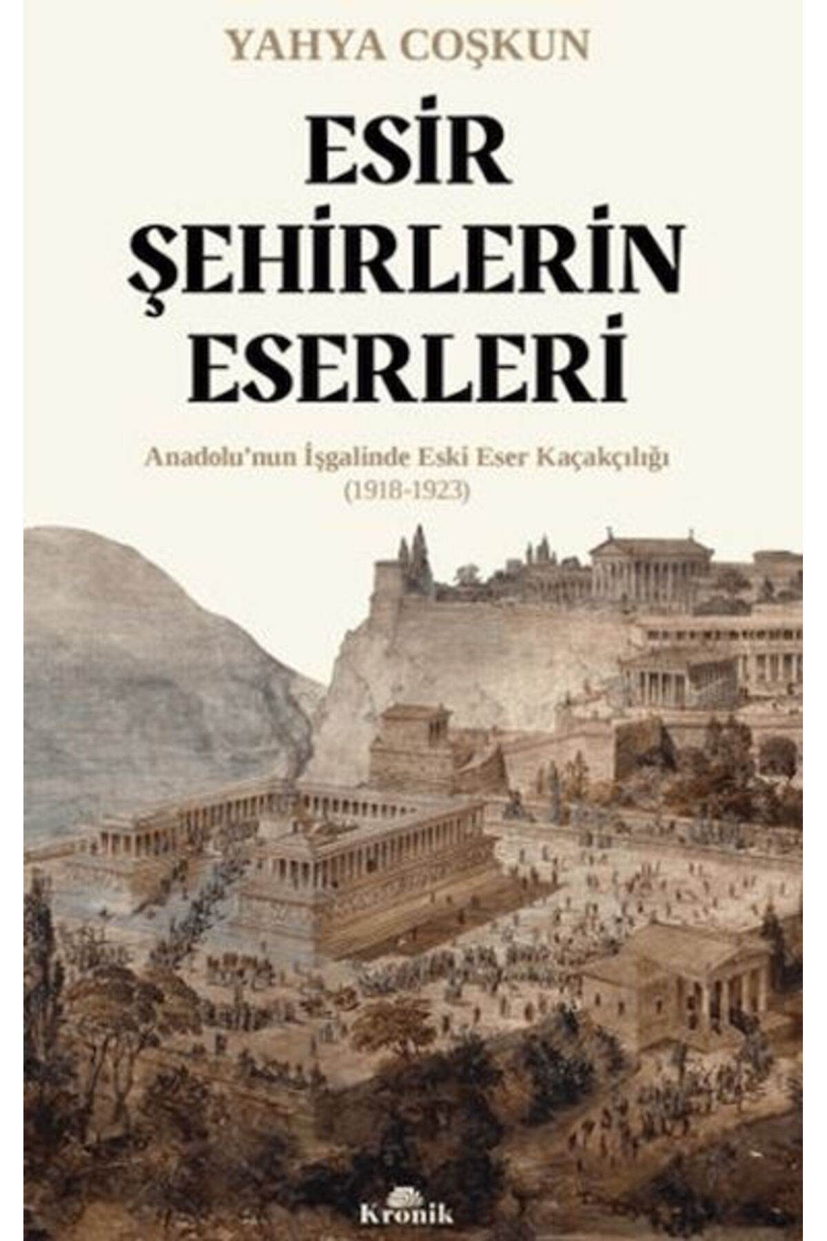 Kronik Kitap Esir Şehirlerin Eserleri