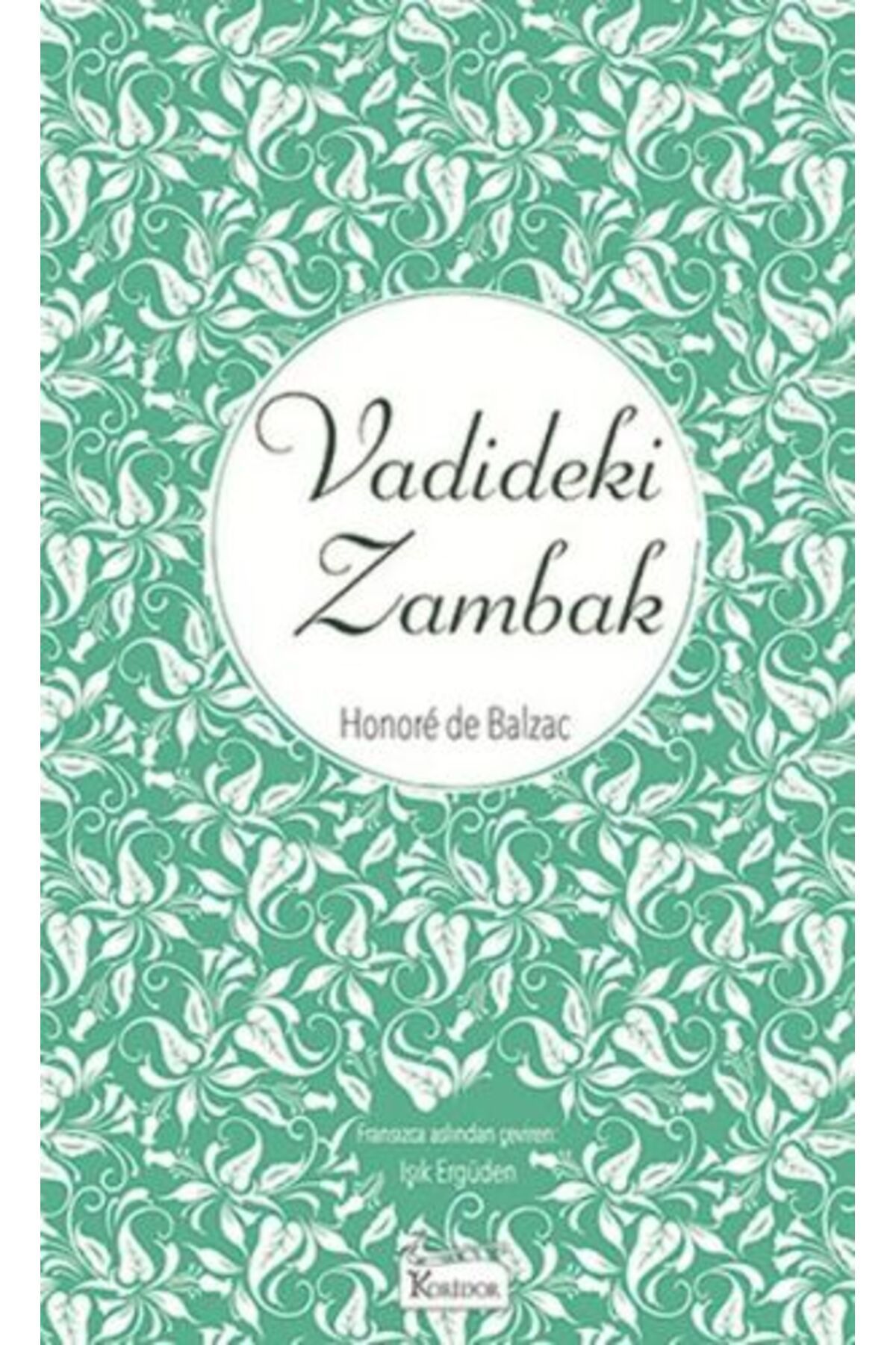 Koridor Yayıncılık Vadideki Zambak (Bez Ciltli)