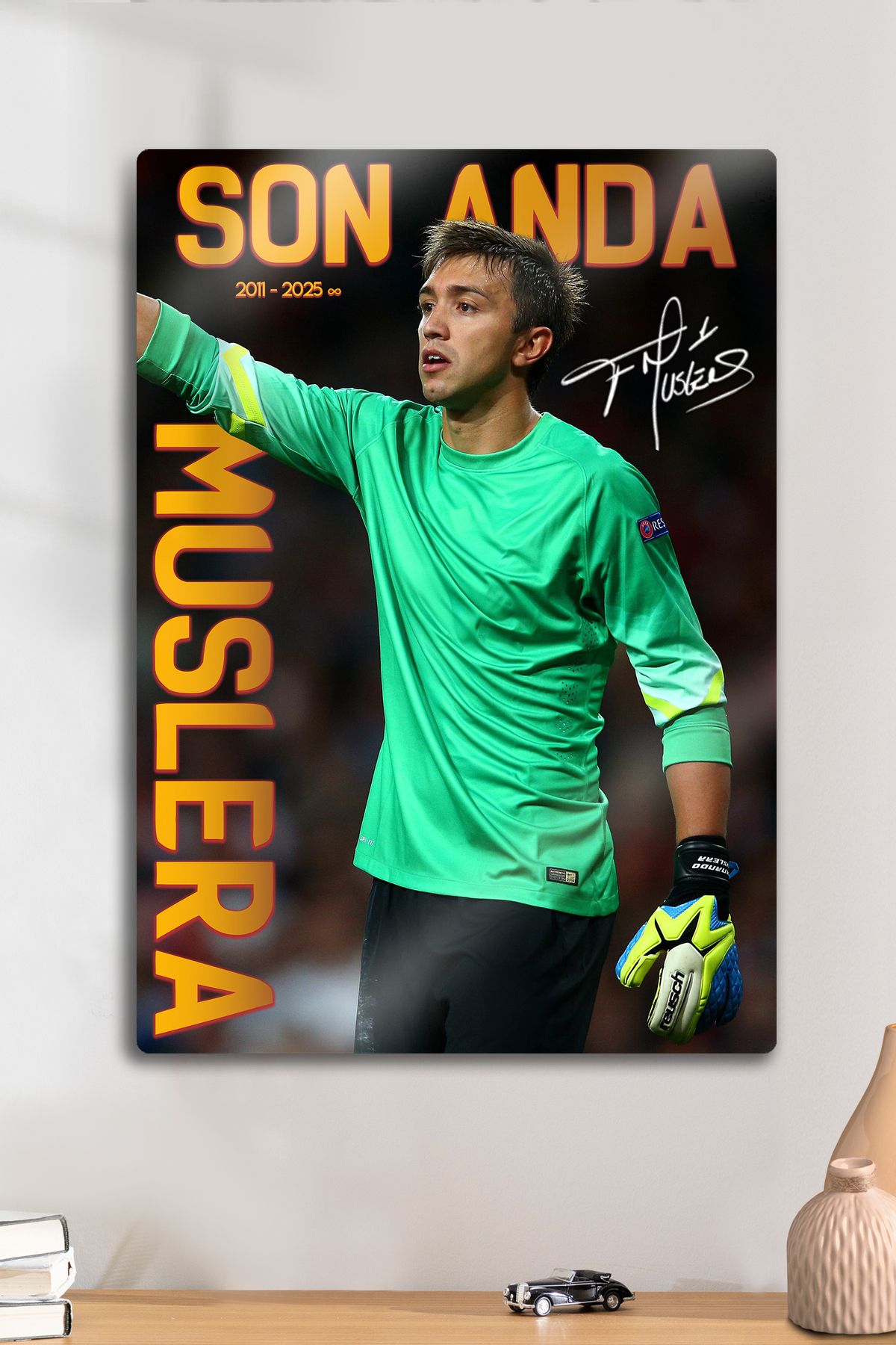 DekorHane Metal Tablo - Son Anda Muslera, Nando, İmzalı Özel Seri Parlak Baskı