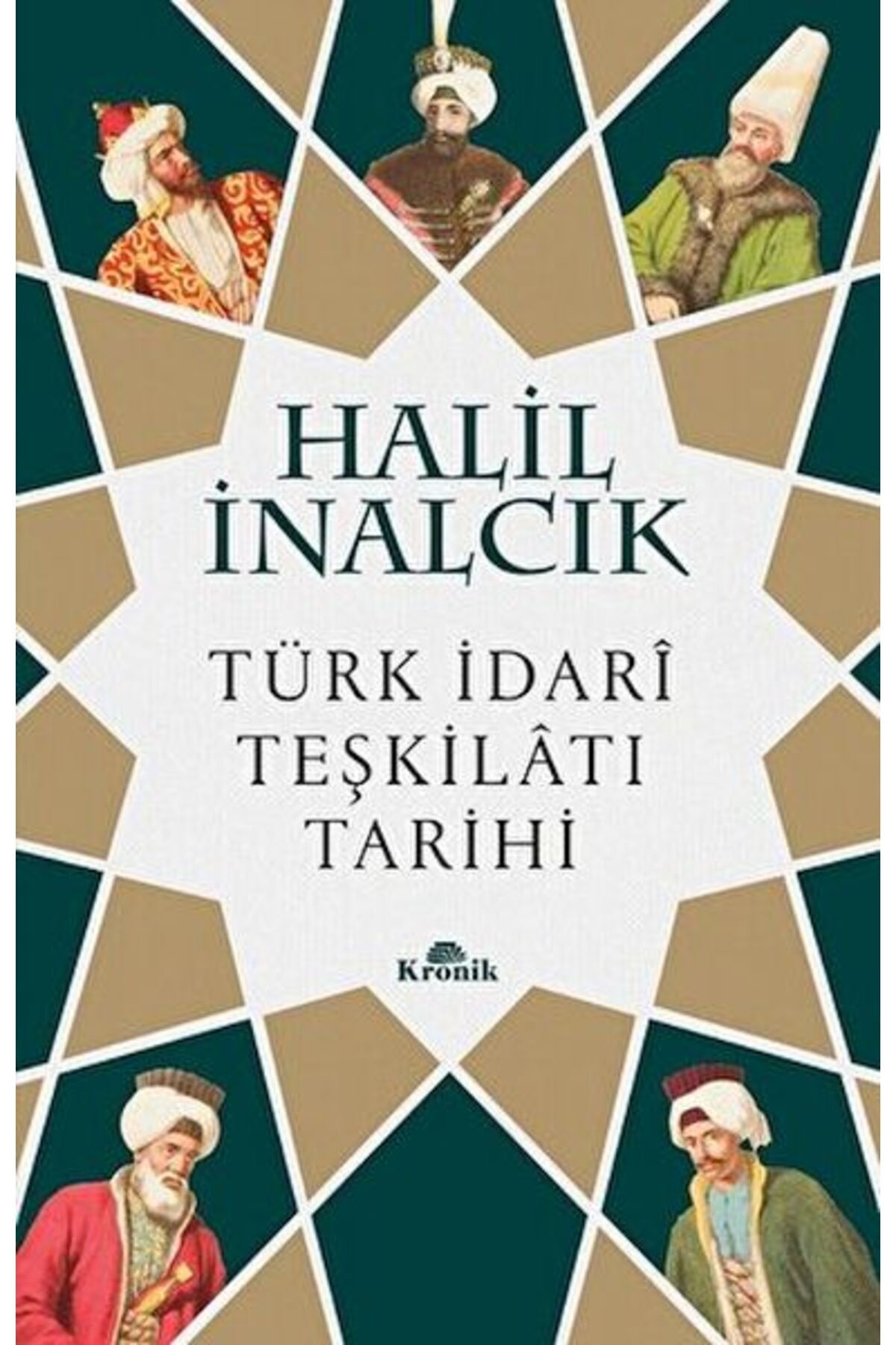 Kronik Kitap Türk İdari Teşkilatı Tarihi