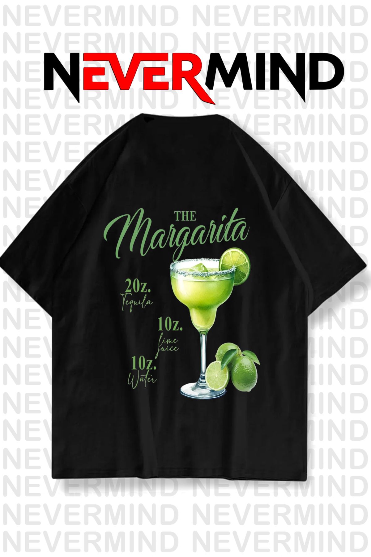NEVERMIND The Margarita Baskılı Oversize Tişört - %100 Pamuk Unisex