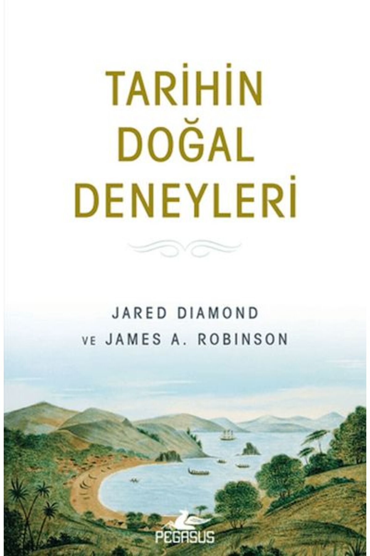 Pegasus Yayınları Tarihin Doğal Deneyleri