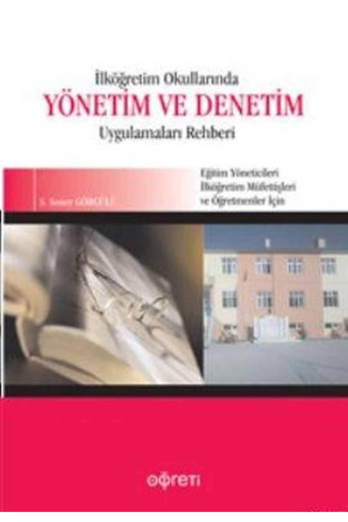 Destek Yayınları İlköğretim Okullarında Yönetim ve Denetim Uygulama Rehberi