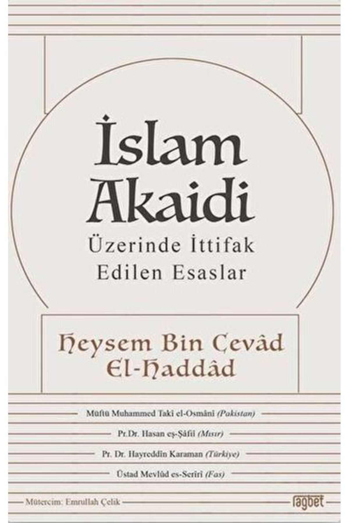 Rağbet Yayınları İslam Akaidi - Üzerinde İttifak Edilen Esaslar