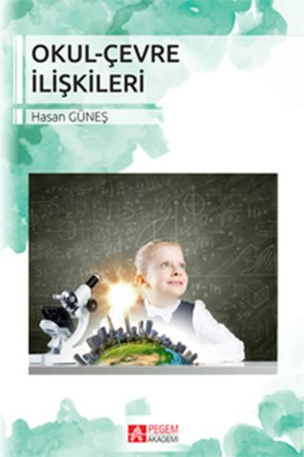 Destek Yayınları Okul-Çevre İlişkileri (Hasan Güneş)