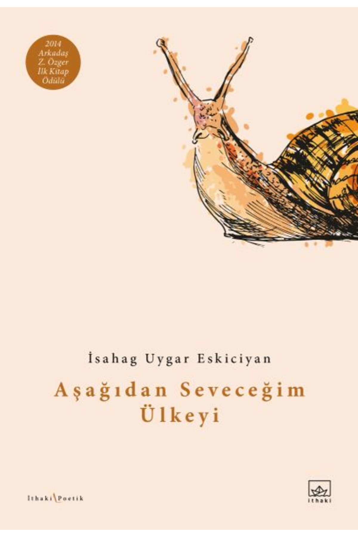 İthaki Yayınları Aşağıdan Seveceğim Ülkeyi