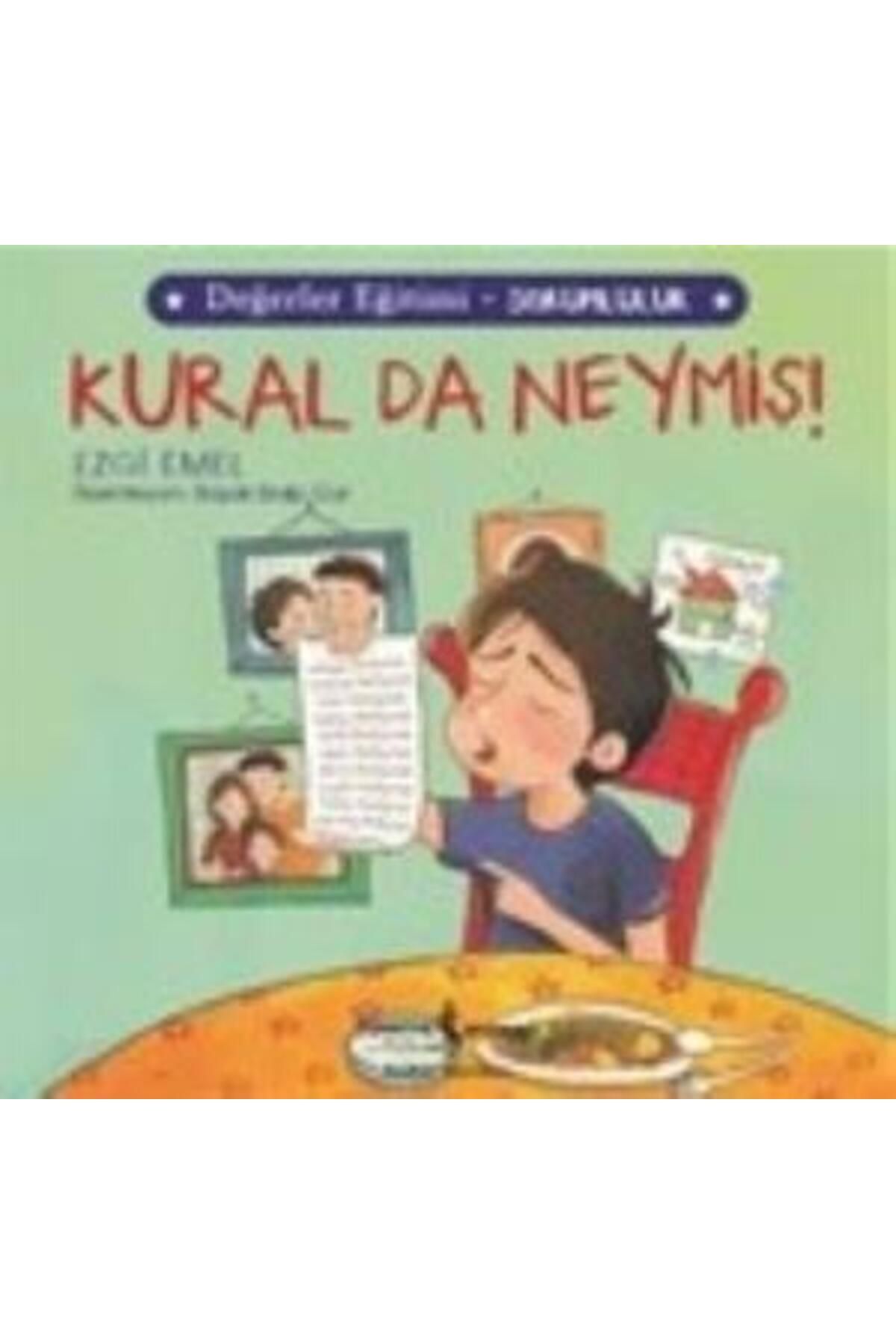 TÜRKİYE İŞ BANKASI KÜLTÜR YAYINLARI Kural da Neymiş! - Değerler Eğitimi Sorumluluk