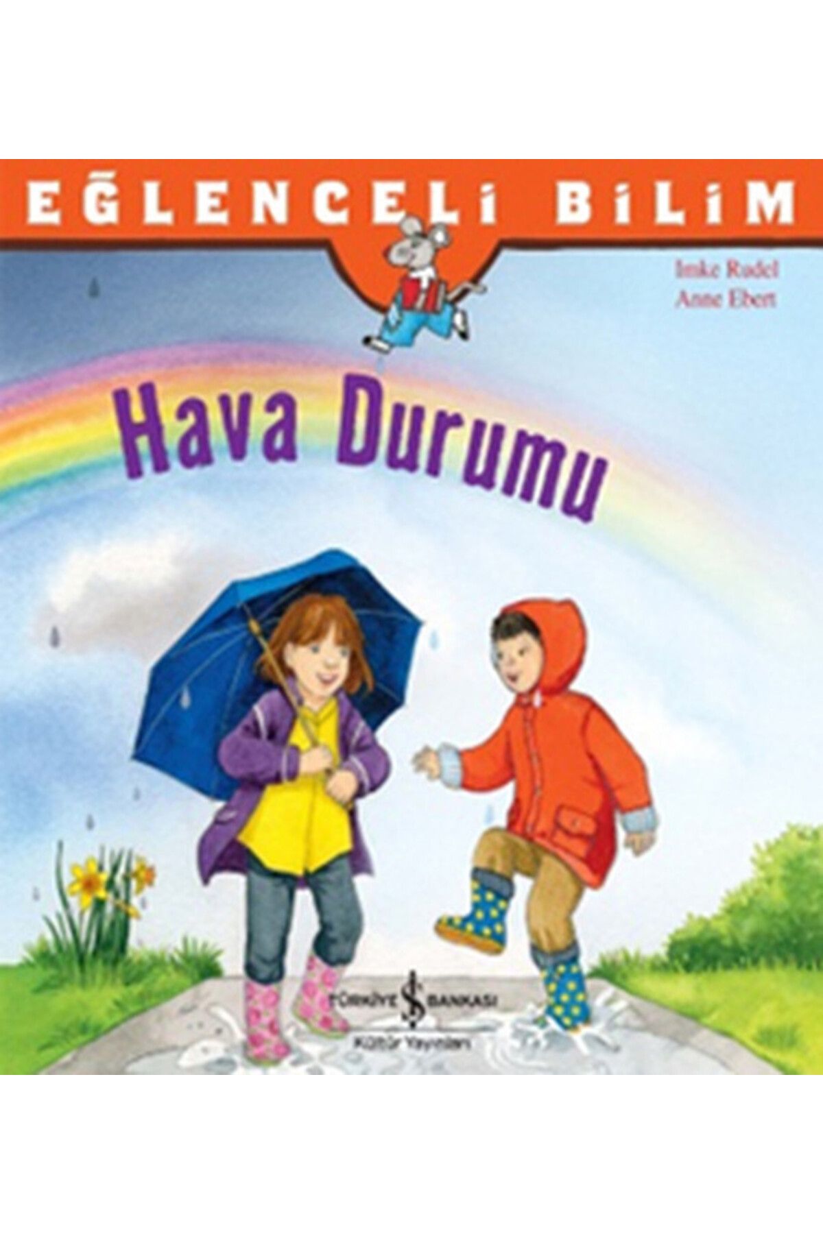 TÜRKİYE İŞ BANKASI KÜLTÜR YAYINLARI Eğlenceli Bilim - Hava Durumu