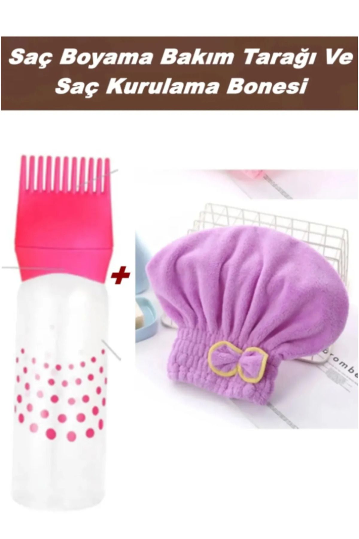 TUMU LIFE Taraklı Saç Boyama Şişesi Ve Saç Kurutma Bonesi Saç Kurulama Bonesi Mikrofiber Tüm Saçlara Uyumlu