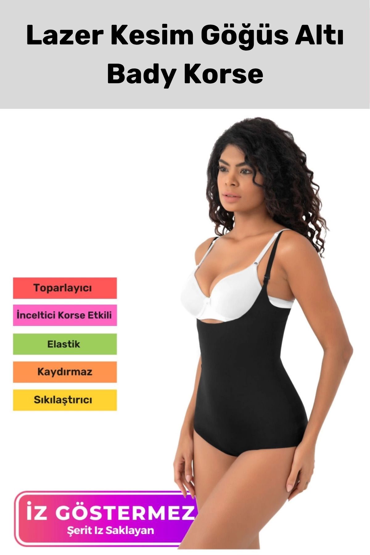 PeraNova Premium İz Göstermeyen Toparlayıcı Şekillendirici Sıkılaştırıcı Lazer Kesim Gögüs Altı Bady Korse