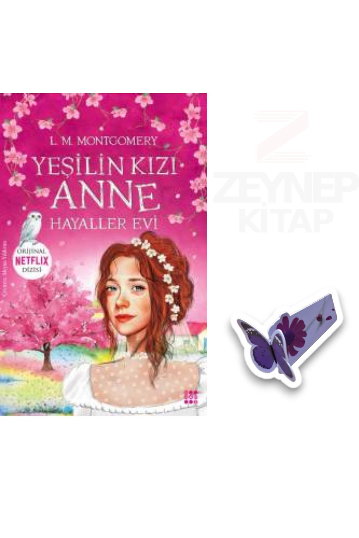 Dokuz Yayınları Yeşilin Kızı Anne Hayaller Evi-L.M. Montgomery(Özel Tasarım Kelebek Ayraç Hediye)