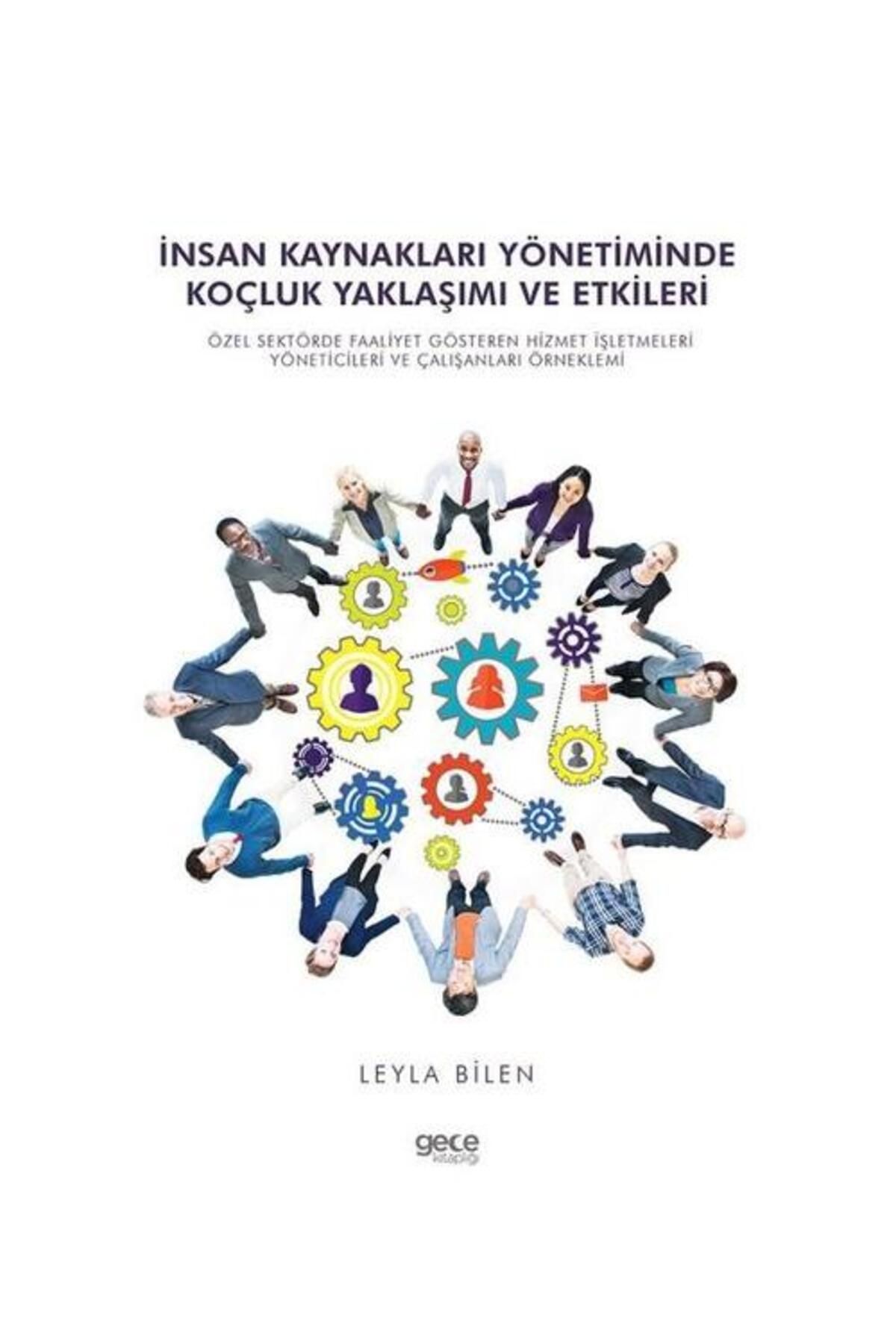 Gece Kitaplığı İnsan Kaynakları Yönetiminde Koçluk Yaklaşımı ve Etkileri