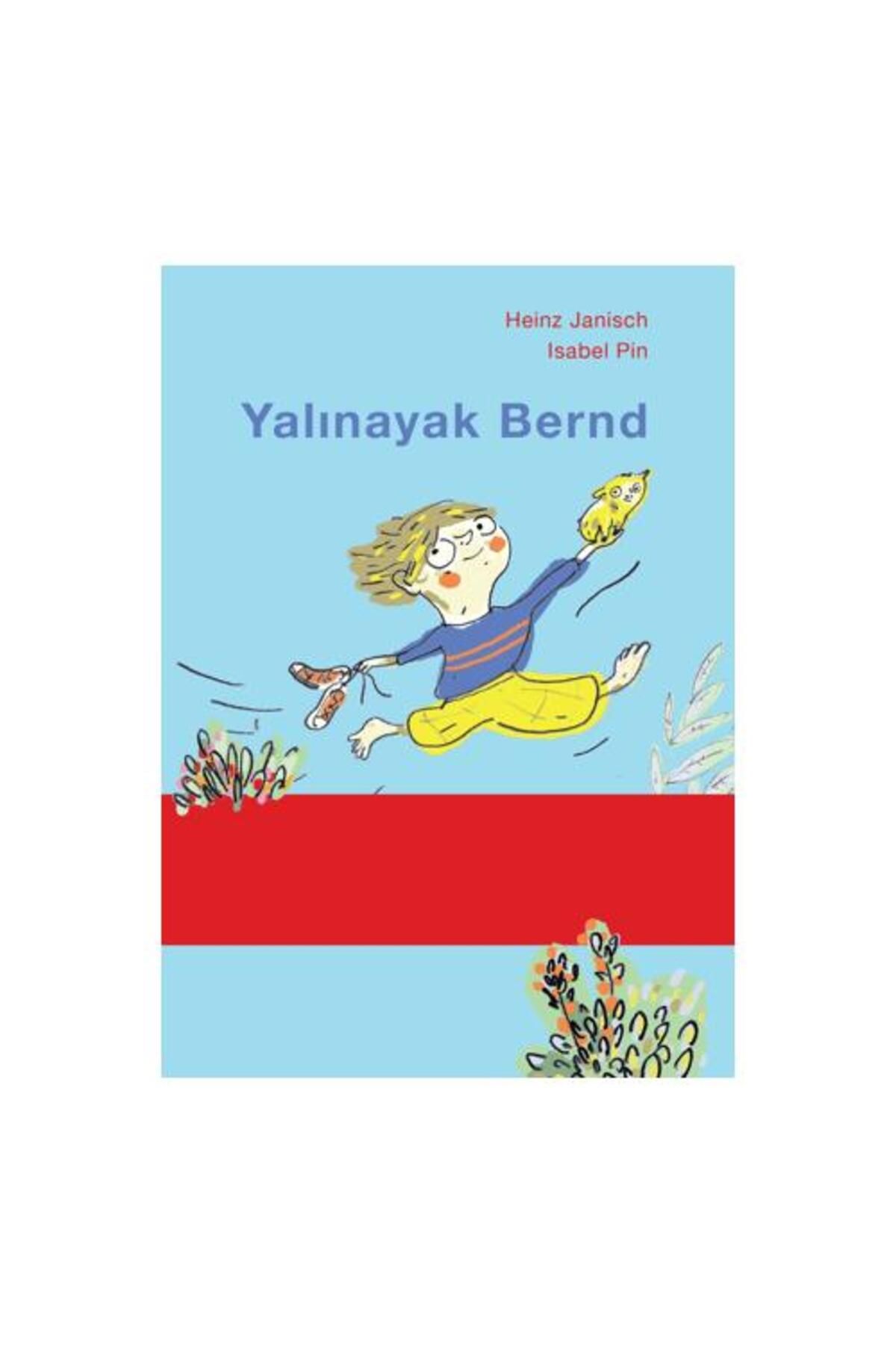 Martı Çocuk Yayınları Yalınayak Bernd