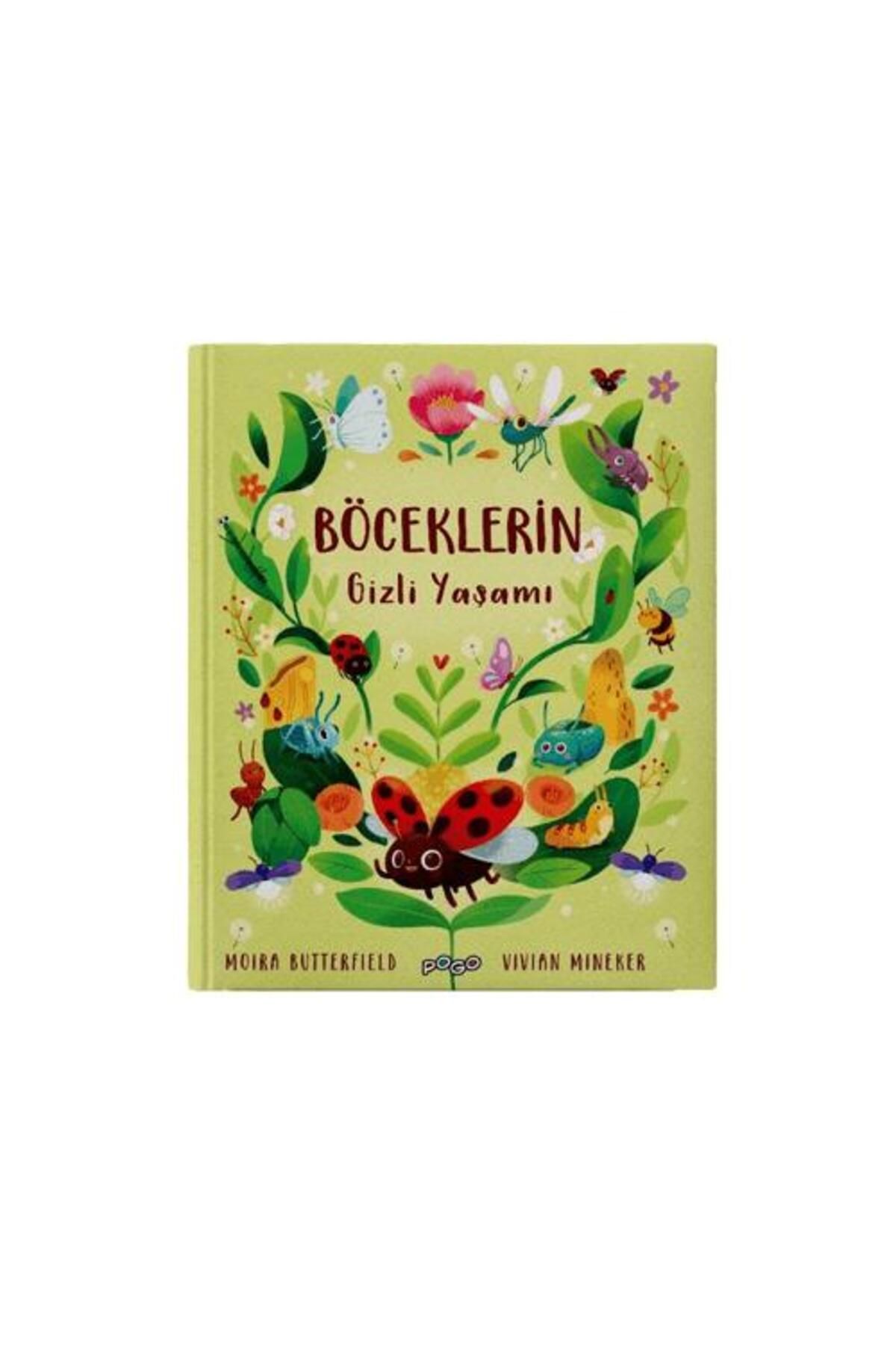 Pogo Çocuk Böceklerin Gizli Yaşamı (Ciltli)