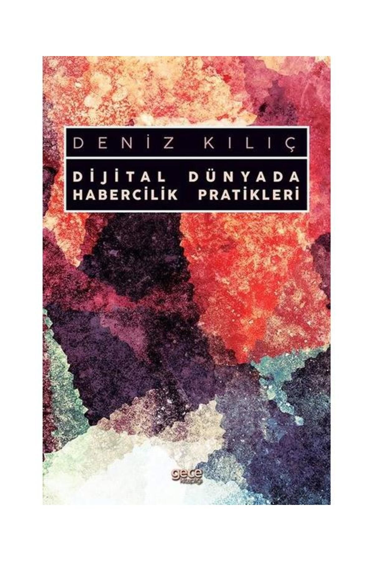 Gece Kitaplığı Dijital Dünyada Habercilik Pratikleri