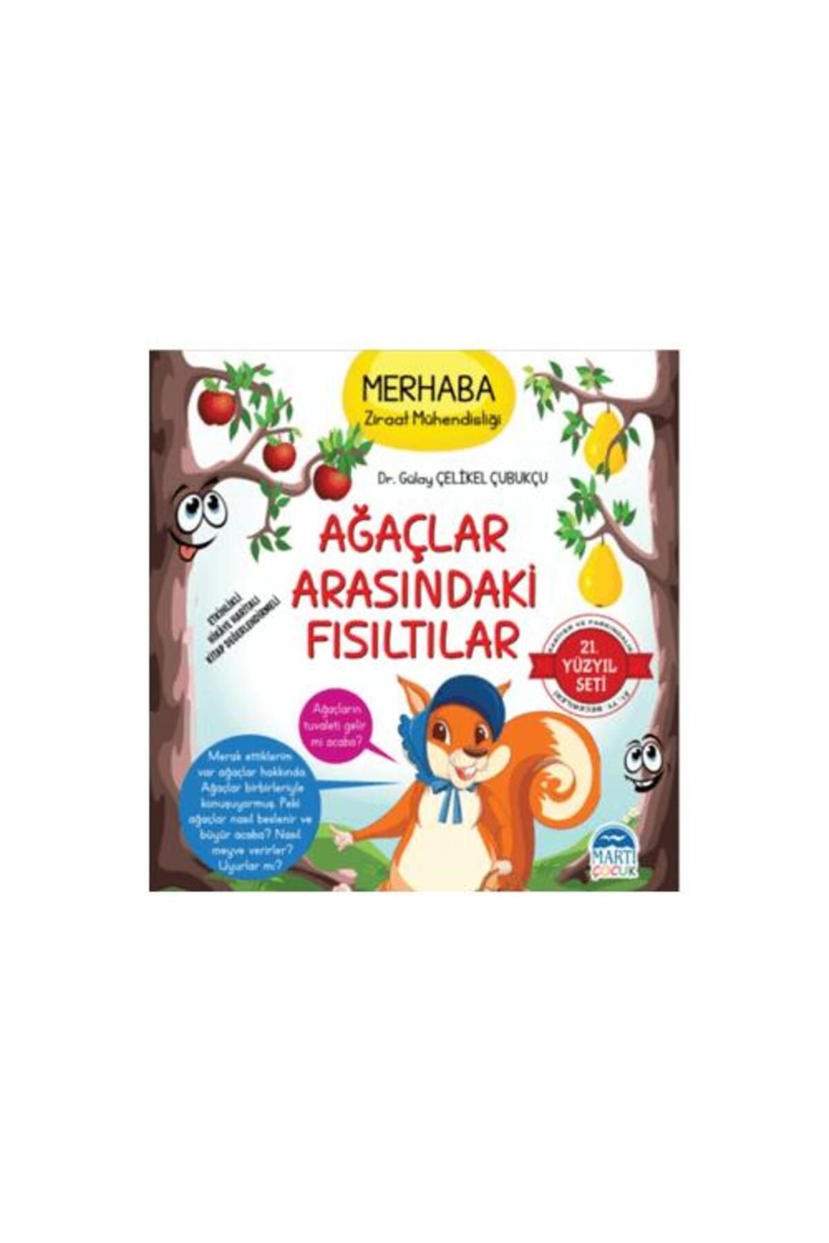 Martı Çocuk Yayınları Merhaba Ziraat Mühendisliği Ağaçlar Arasındaki Fısıltılar