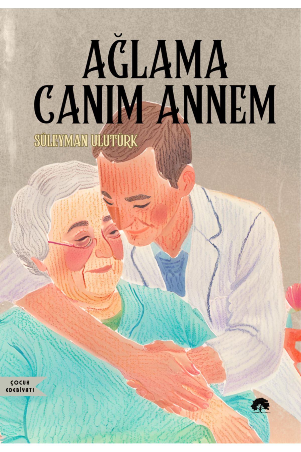 YEŞİL KAYIN YAYINLARI Süleyman Ulutürk – Ağlama Canım Annem