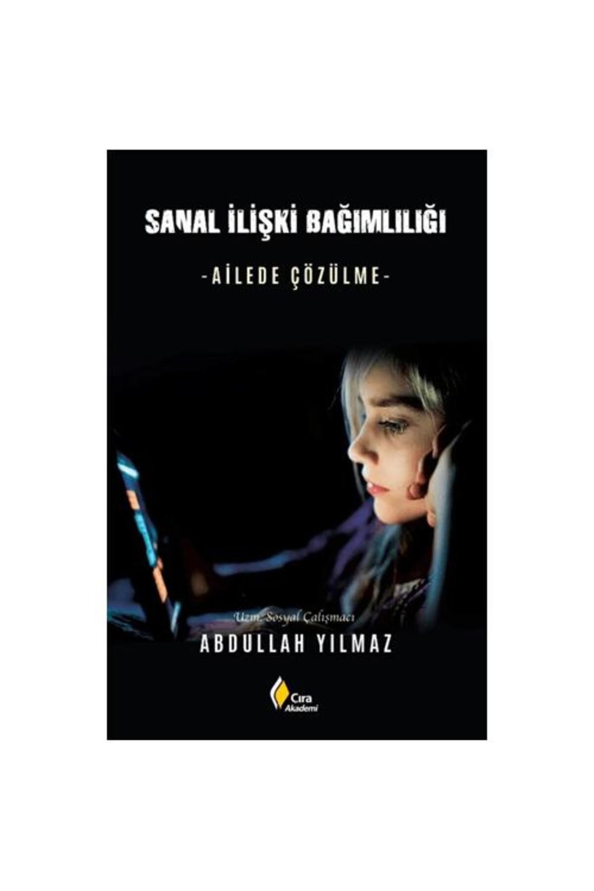 Çıra Yayınları Sanal İlişki Bağımlılığı