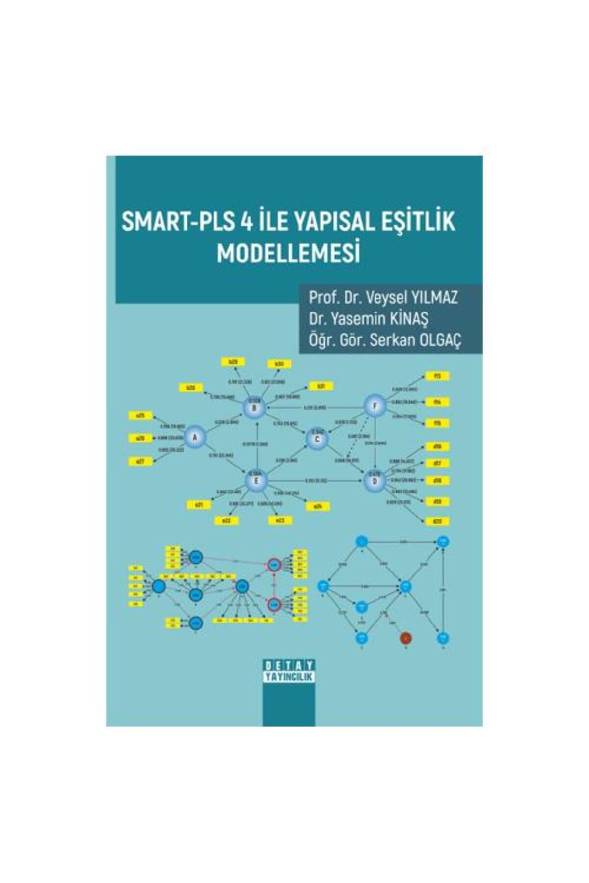 Detay Yayıncılık Smart PLS 4 İle Yapısal Eşitlik Modellemesi