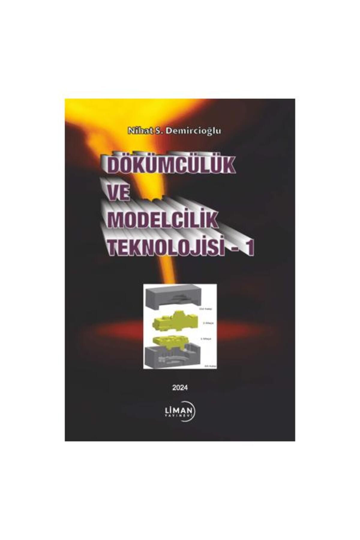 Liman Yayınevi Dökümcülük ve Modelcilik Teknolojisi 1