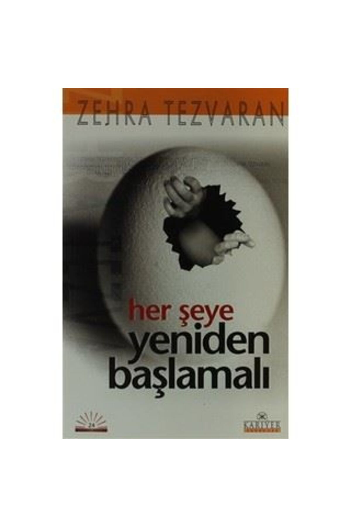 Kariyer Yayınları Her Şeye Yeniden Başlamalı