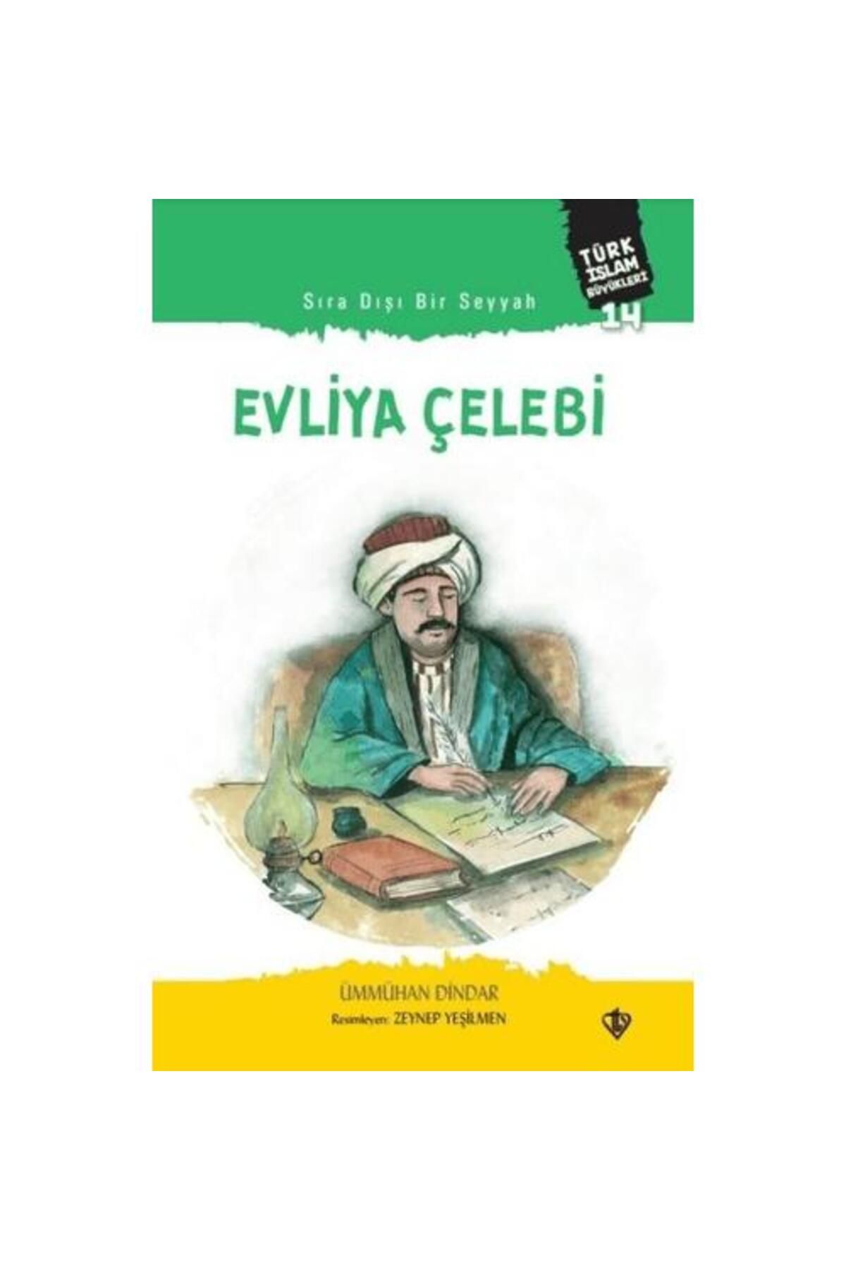 Türkiye Diyanet Vakfı Yayınları Sıra Dışı Bir Seyyah: Evliya Çelebi