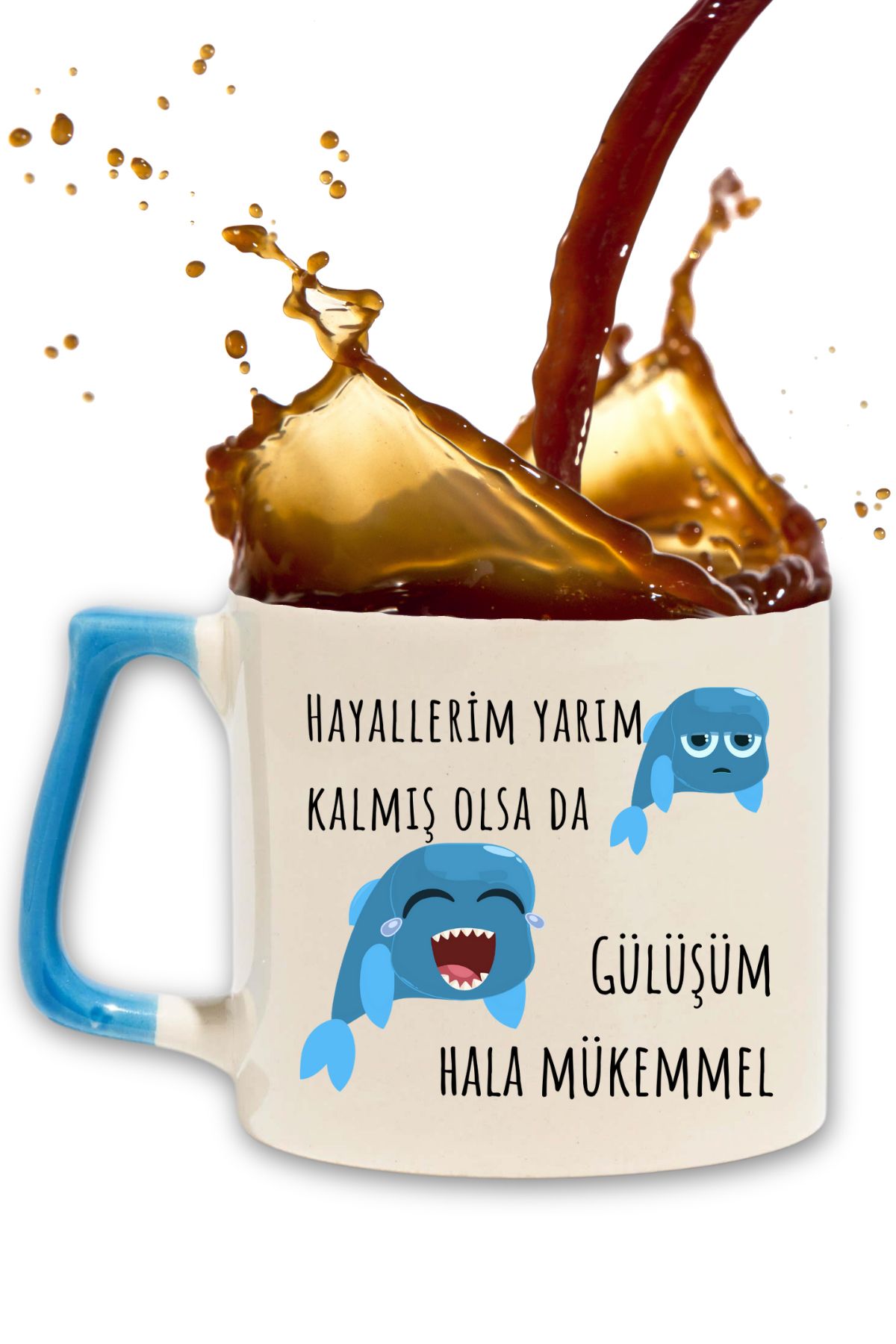 qoeuyl boutique Gülüşüm Hâlâ Mükemmel Baskılı Eğlenceli Hediyelik Mavi Kulplu Kupa Bardak