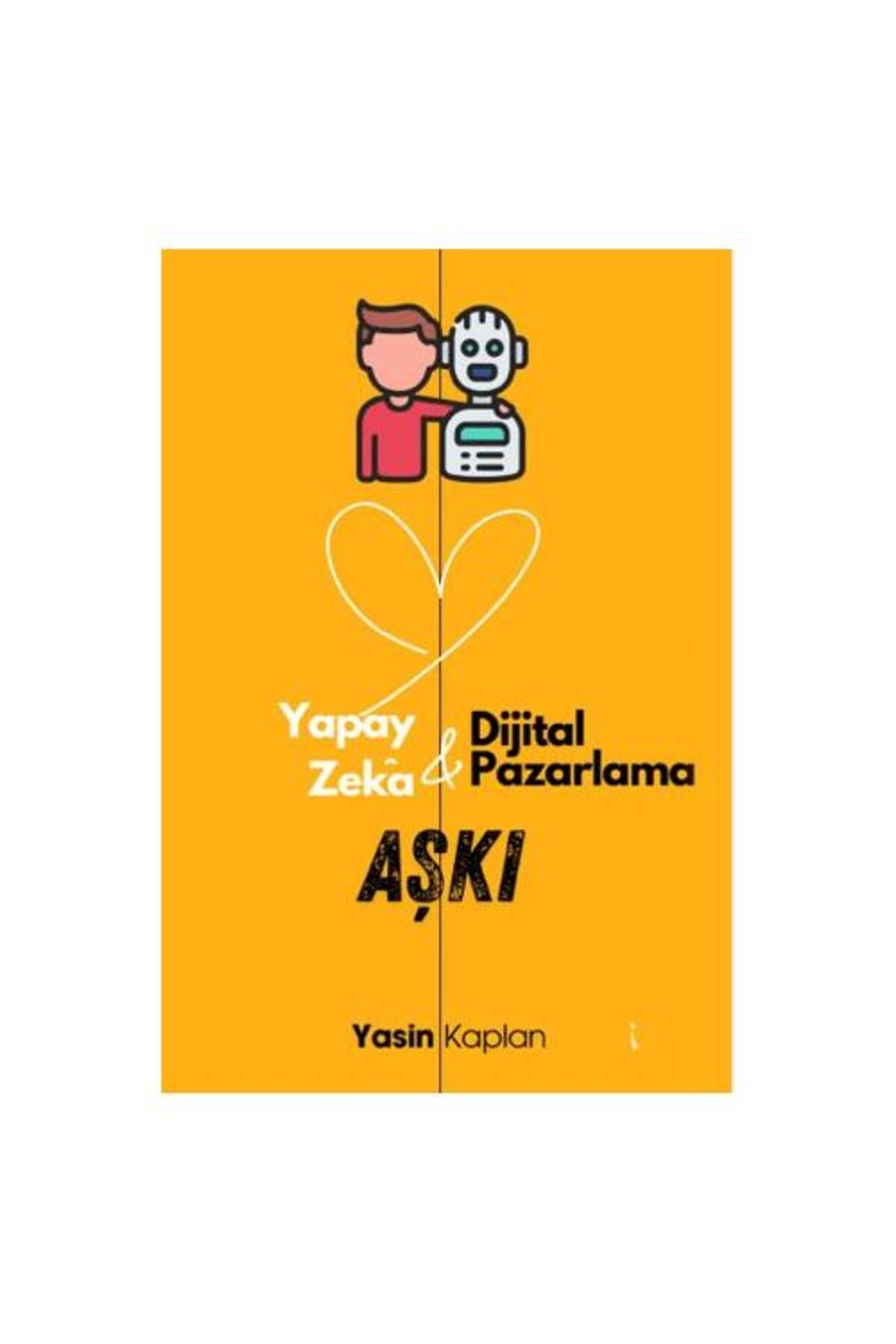 İkinci Adam Yayınları Yapay Zeka ve Dijital Pazarlama Aşkı