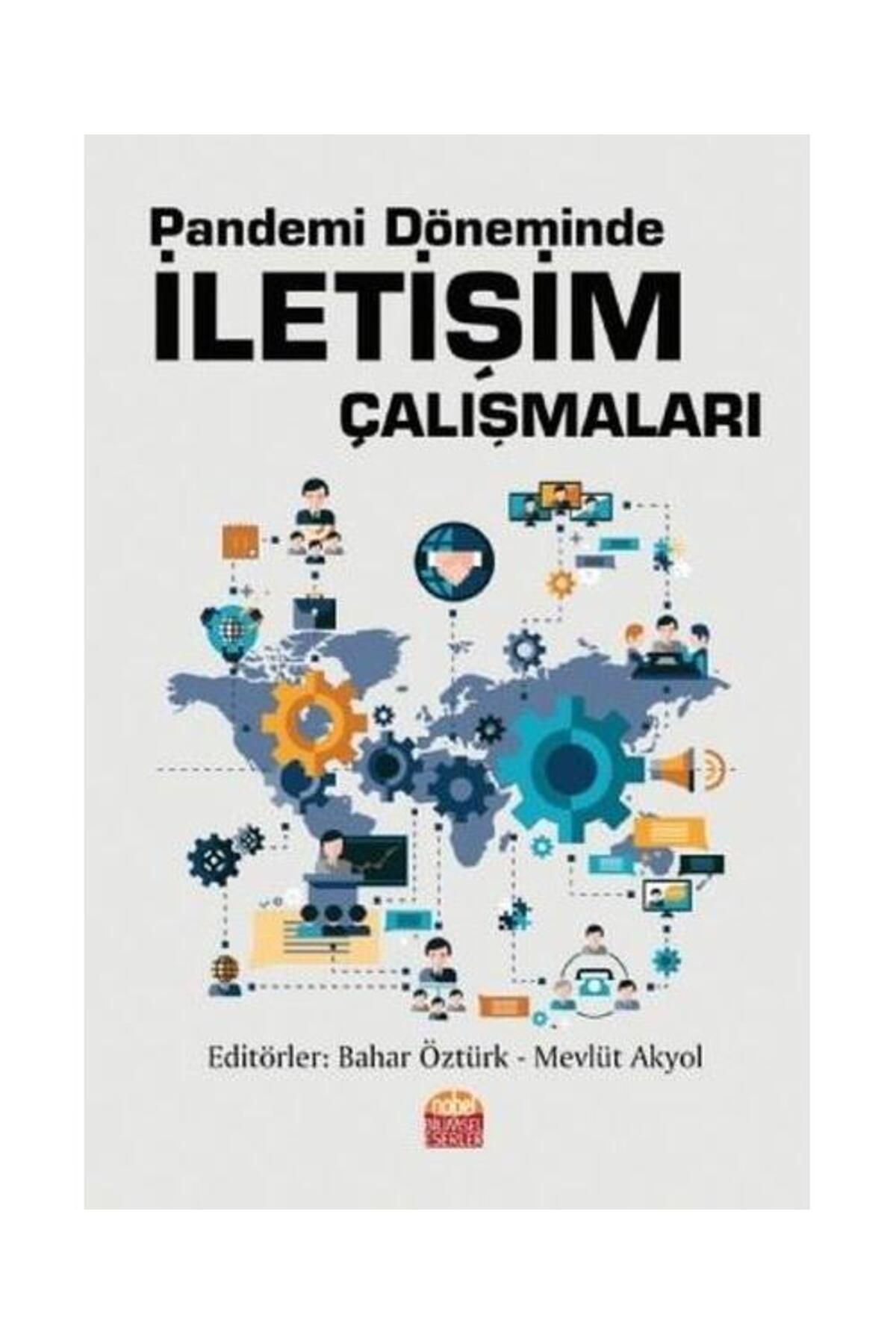 Nobel Bilimsel Eserler Pandemi Döneminde İletişim Çalışmaları