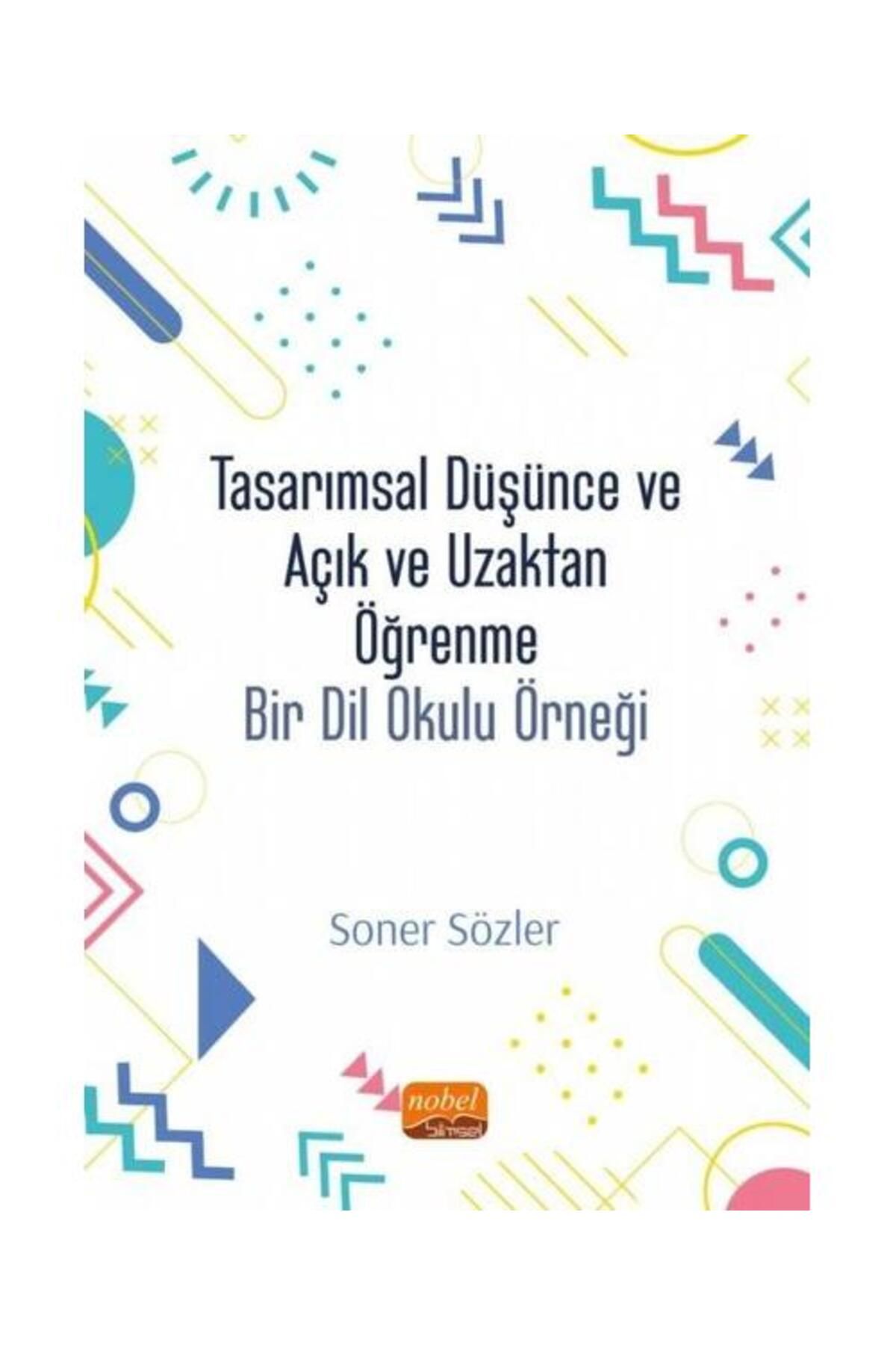 Nobel Bilimsel Eserler Tarımsal Düşünce ve Açık ve Uzaktan Öğrenme Bir Dil Okulu Modeli