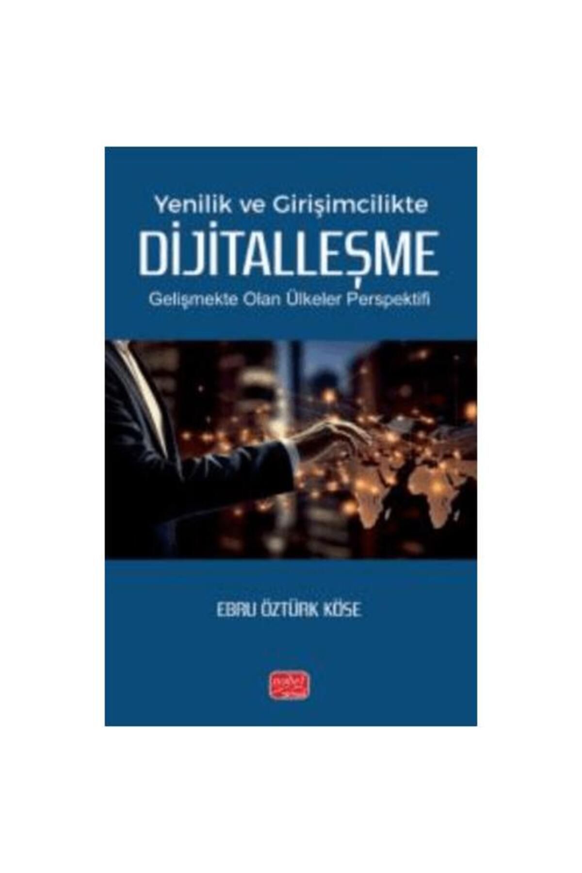 Nobel Bilimsel Eserler Yenilik ve Girişimcilikte Dijitalleşme Gelişmekte Olan Ülkeler Perspektifi