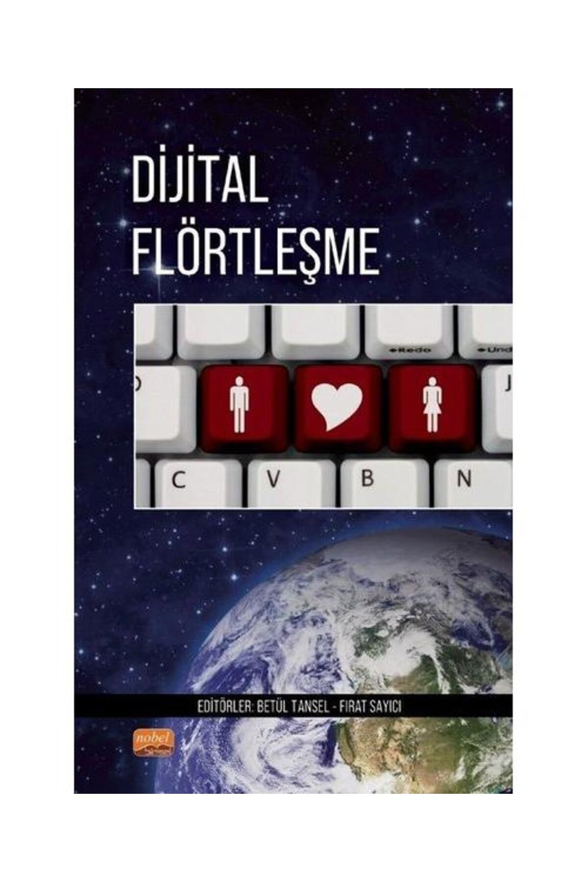 Nobel Bilimsel Eserler Dijital Flörtleşme İnterdisipliner Bir Çalışma