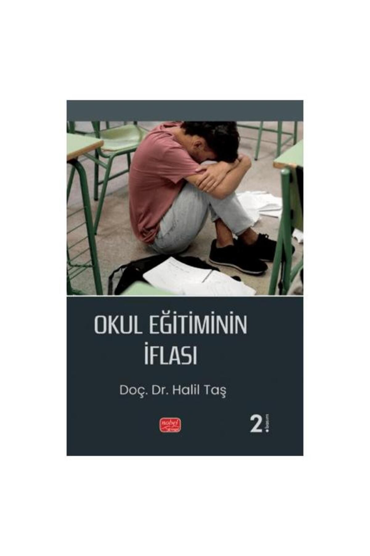 Nobel Bilimsel Eserler Okul Eğitiminin İflası