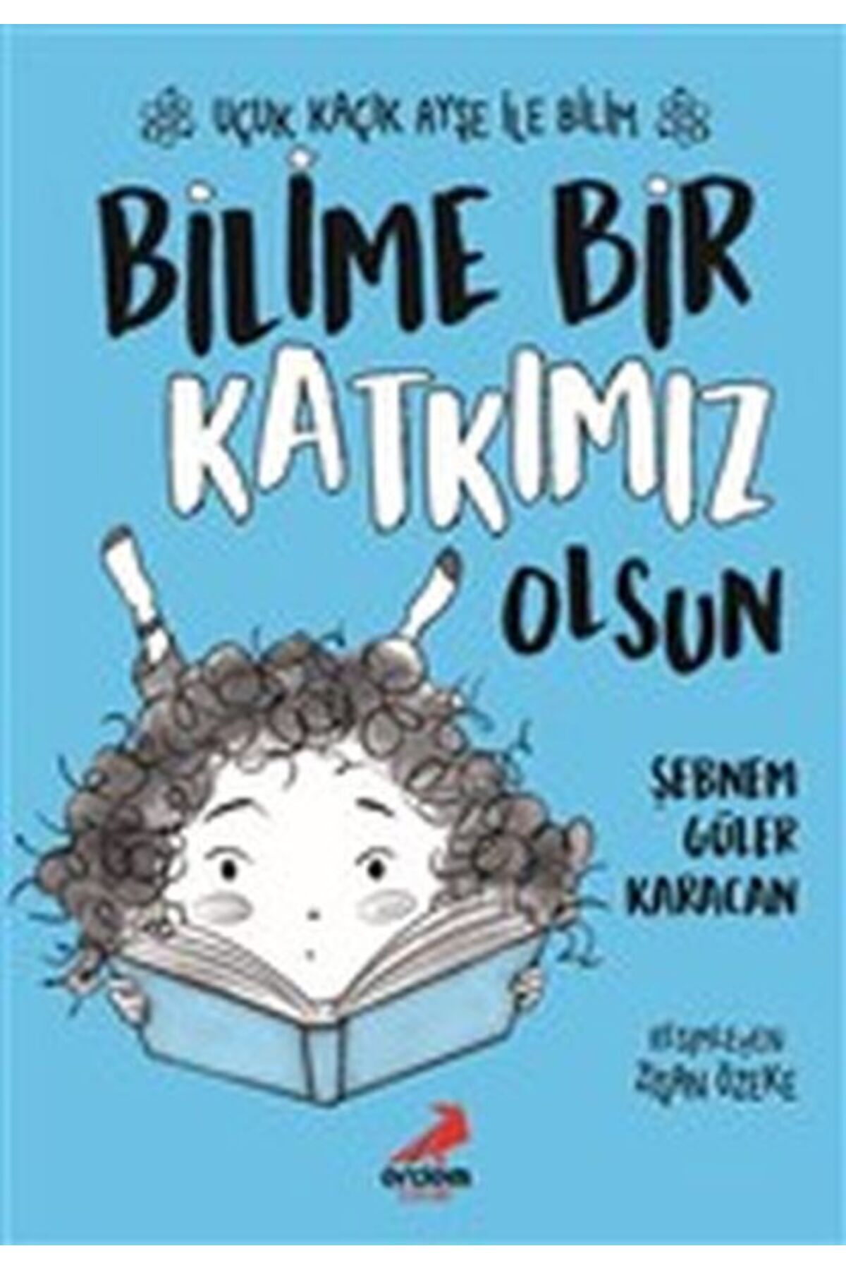 Erdem Yayınları Bilime Bir Katkımız Olsun - Uçuk Kaçık Ayşe ile Bilim 4