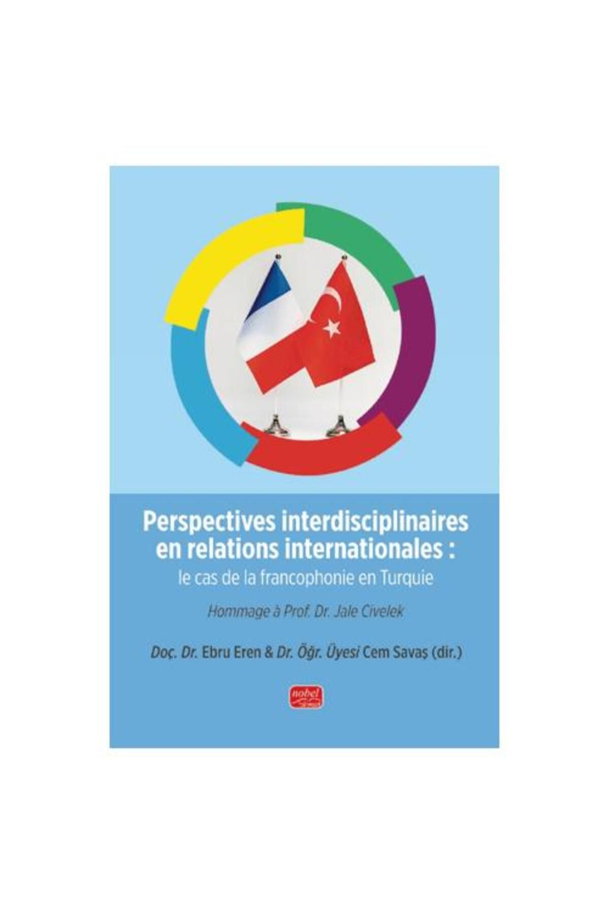 Nobel Bilimsel Eserler Perspectives interdisciplinaires en relations internationales