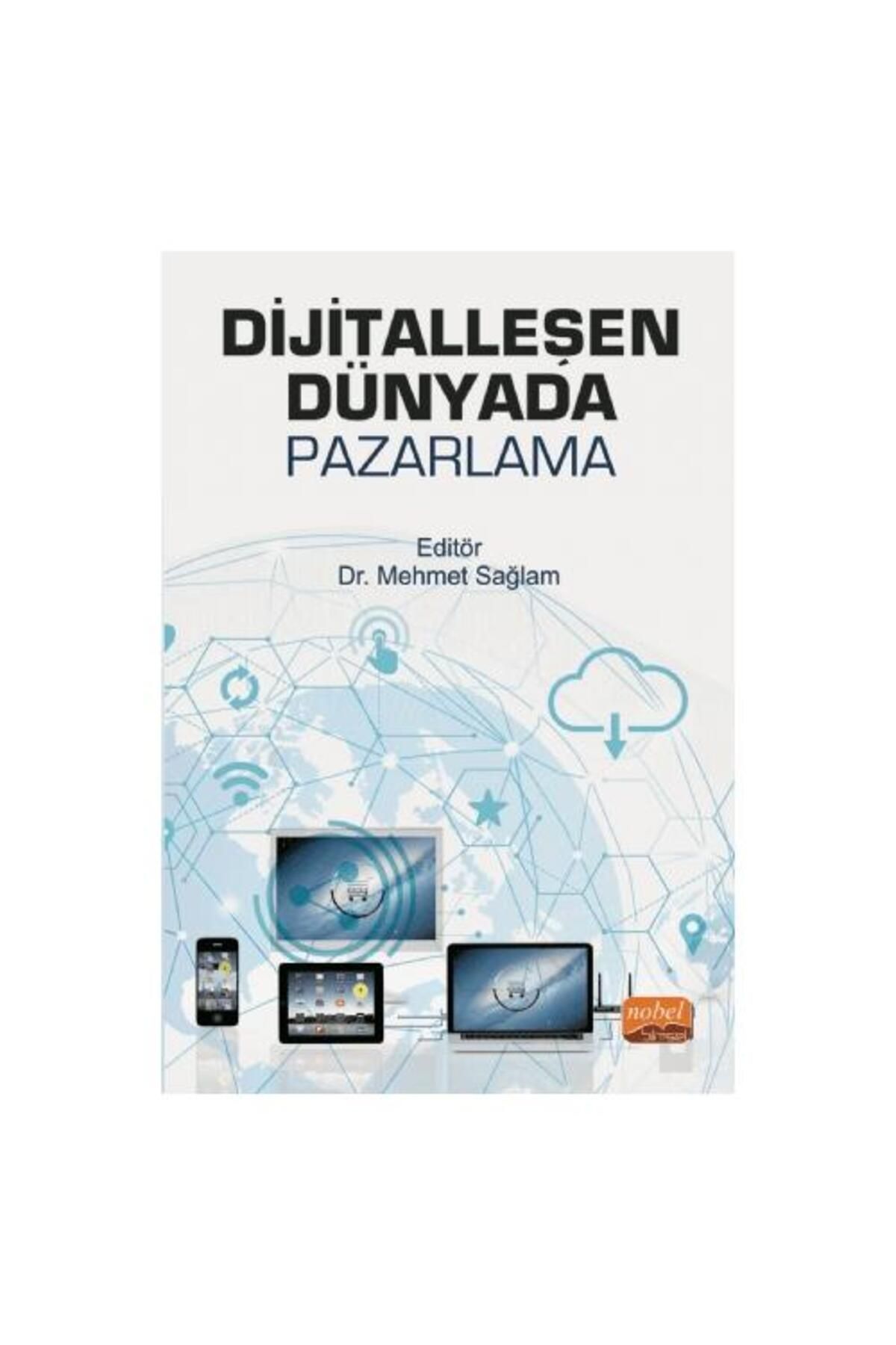 Nobel Bilimsel Eserler Dijitalleşen Dünyada Pazarlama