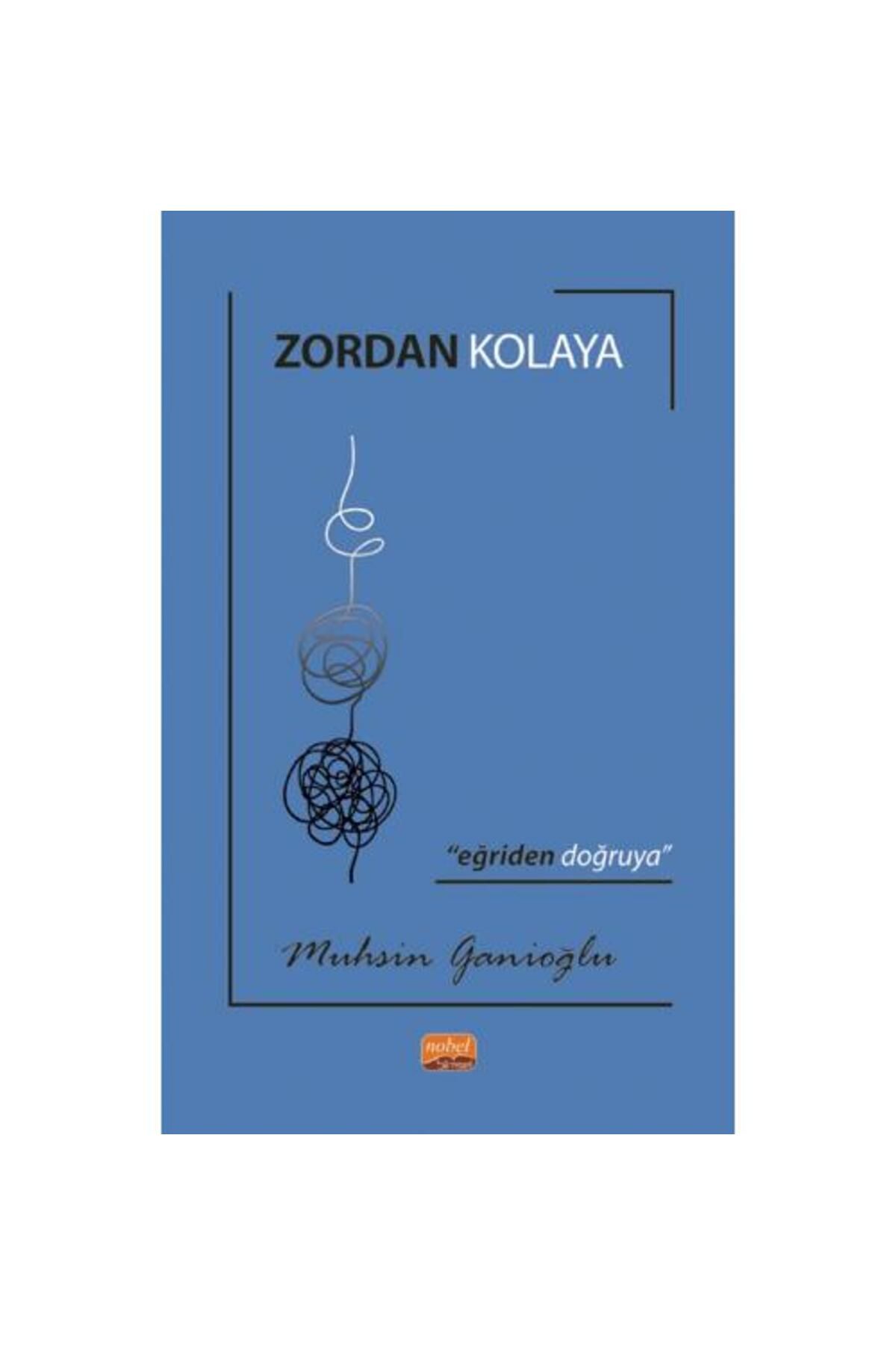 Nobel Bilimsel Eserler Zordan Kolaya Eğriden Doğruya