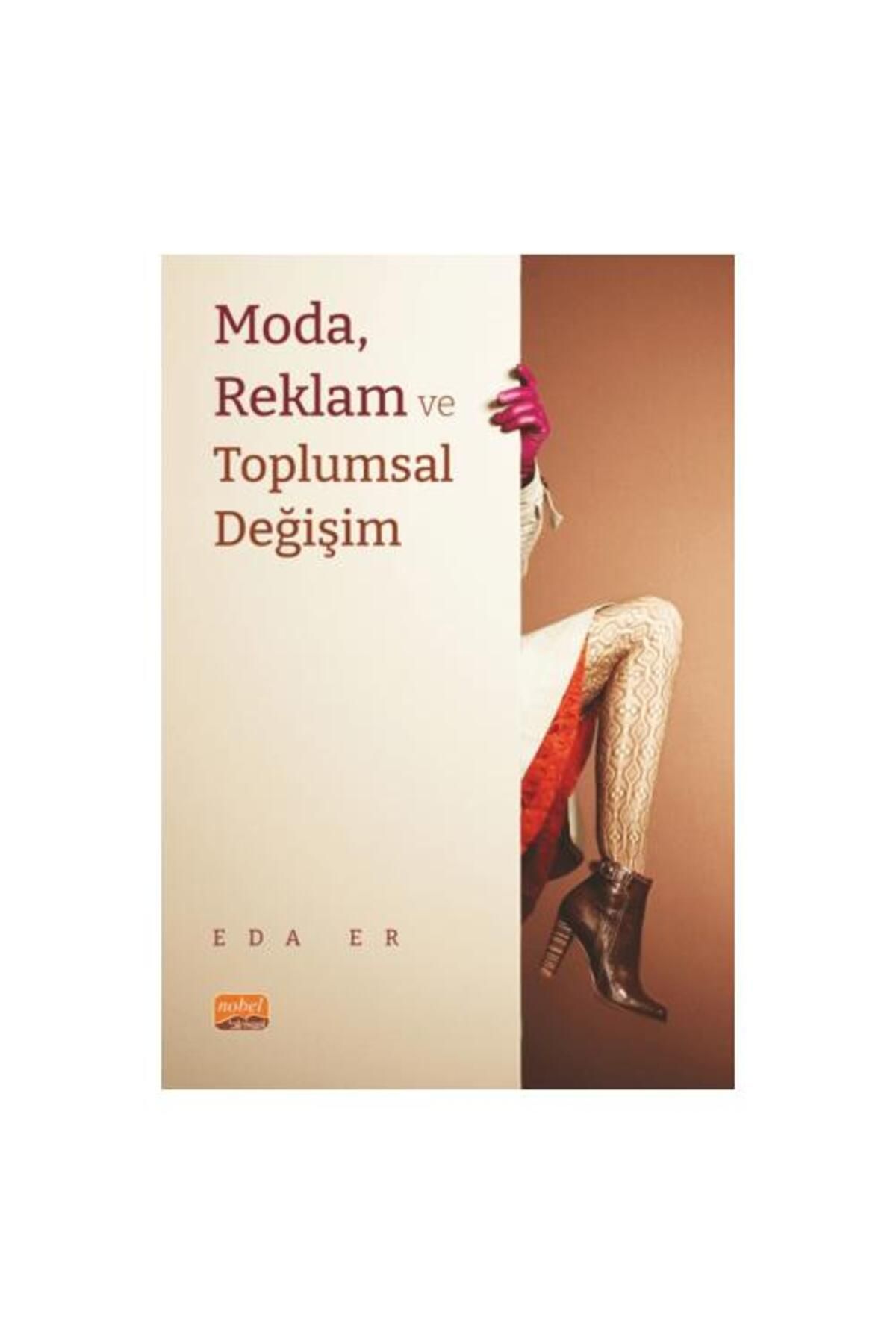 Nobel Bilimsel Eserler Moda, Reklam ve Toplumsal Değişim