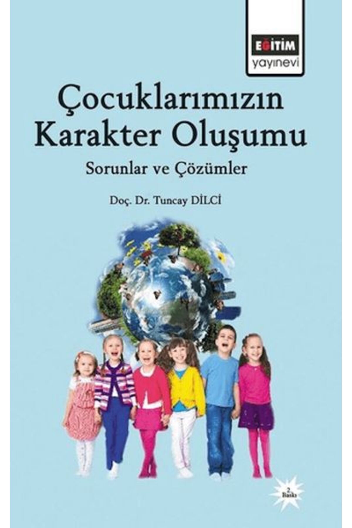 Eğitim Yayınevi Çocuklarımızın Karakter Oluşumu