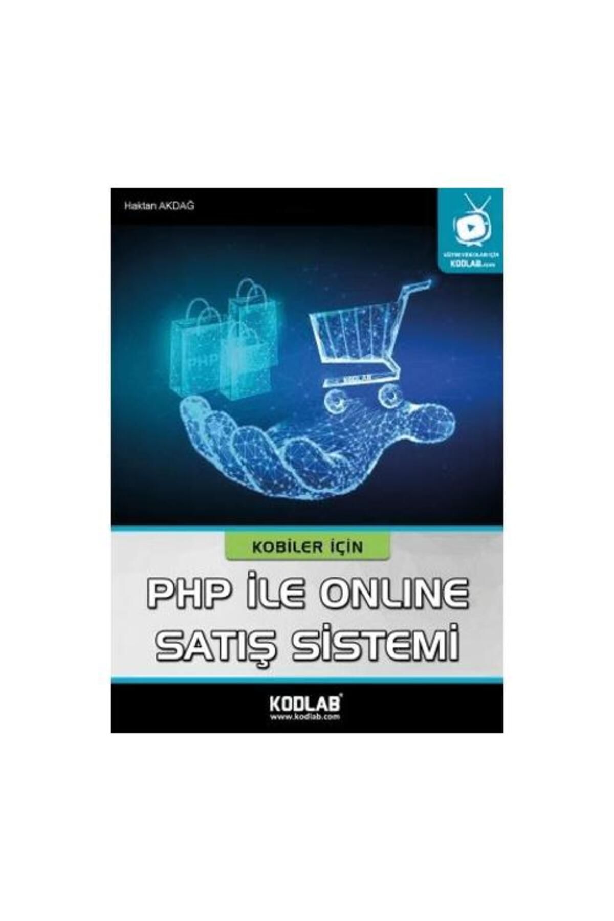 Kodlab Yayın Dağıtım Kobiler İçin PHP ile Online Satış Sistemi