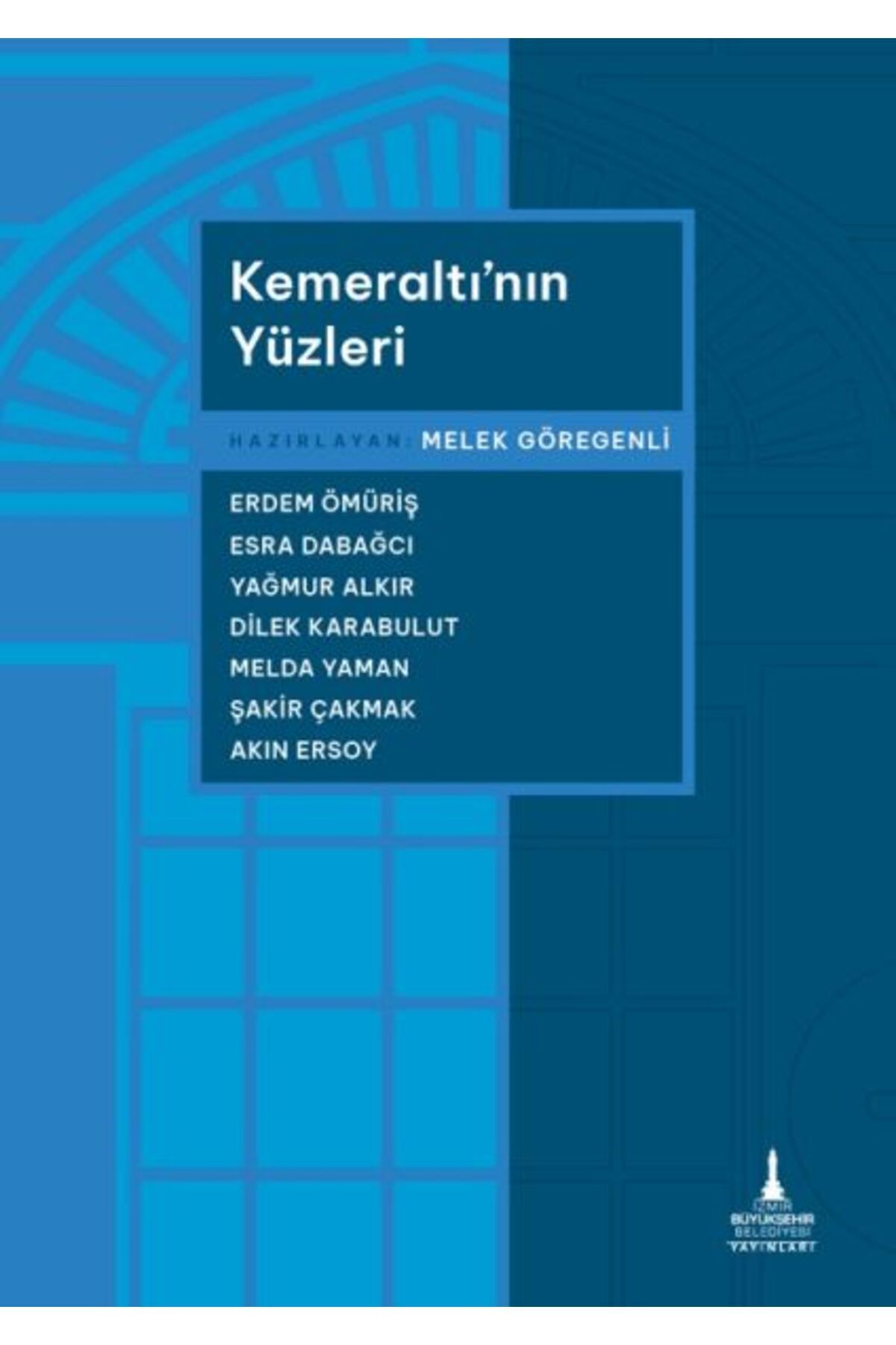 Destek Yayınları Kemeraltı’nın Yüzleri
