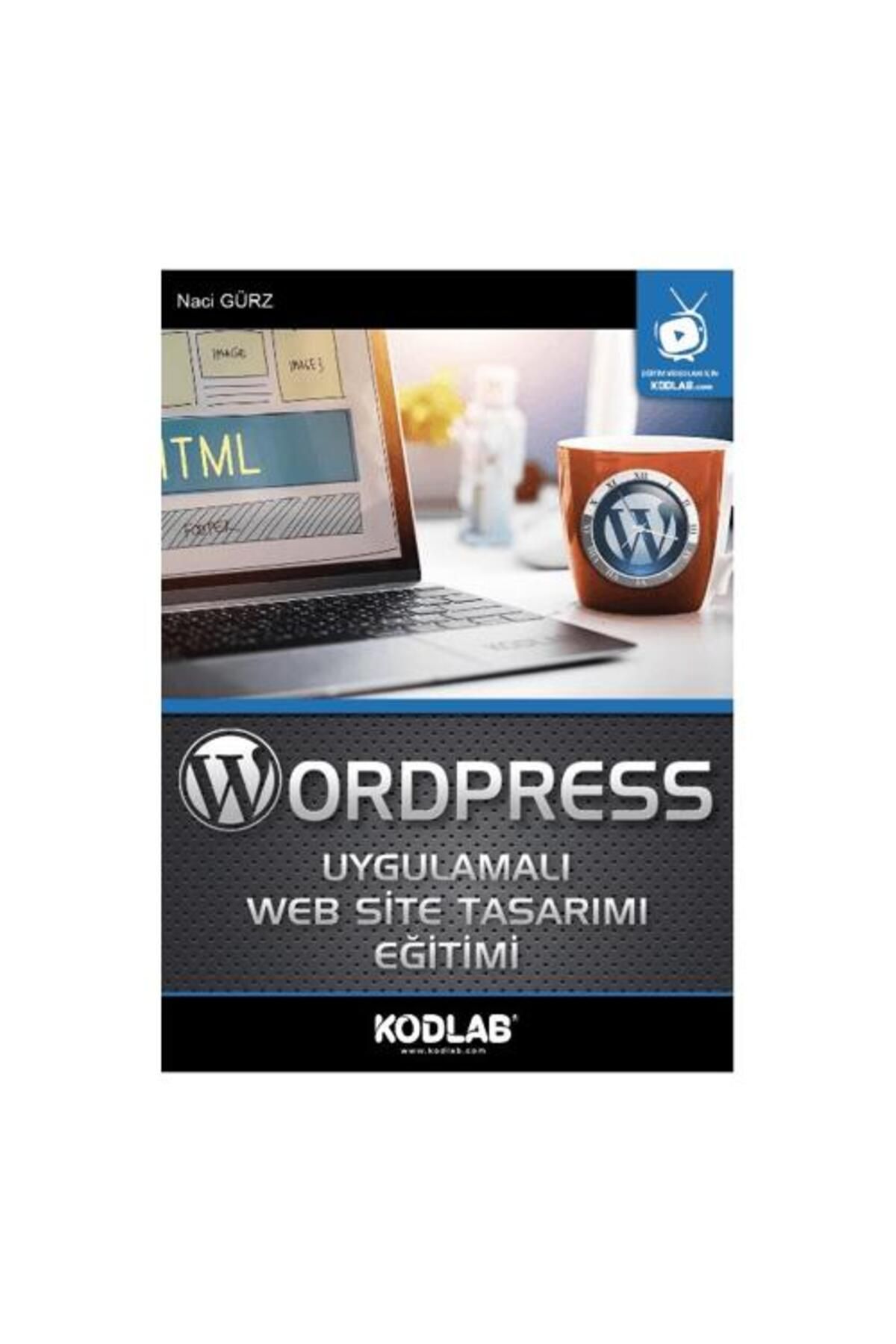 Kodlab Yayın Dağıtım Wordpress Uygulamalı Web Site Tasarımı Eğitimi